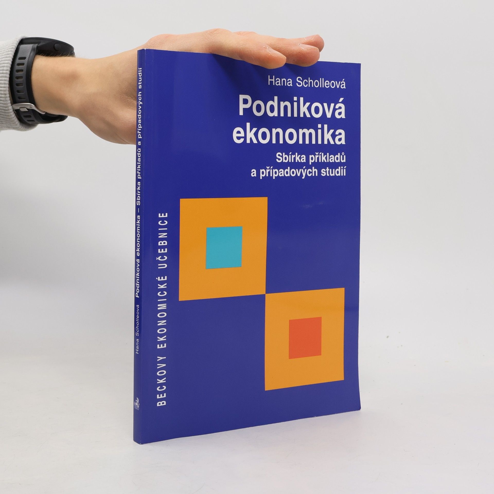 Podniková ekonomika : sbírka příkladů a případových studií