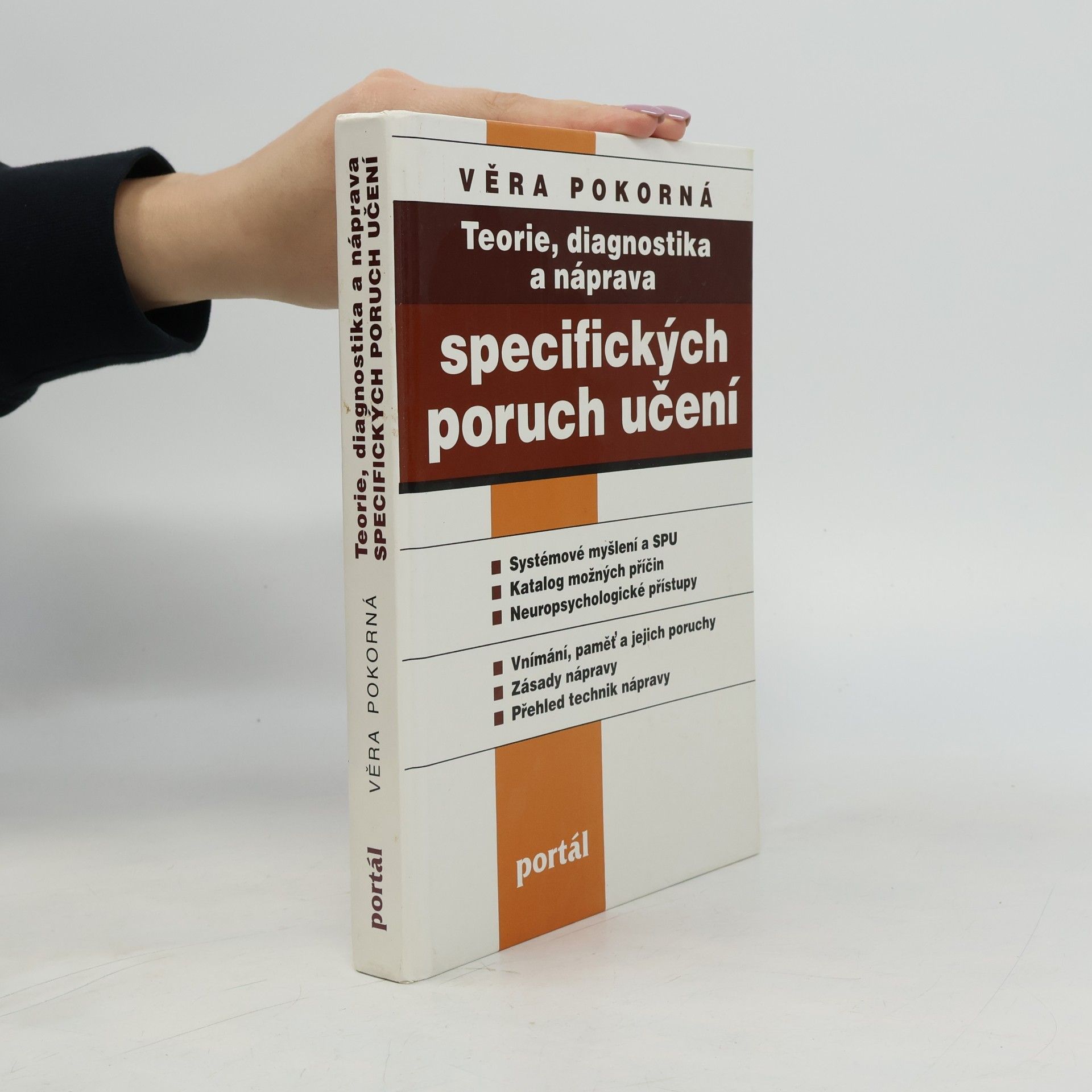 Věra Pokorná Teorie, diagnostika a náprava specifických poruch učení