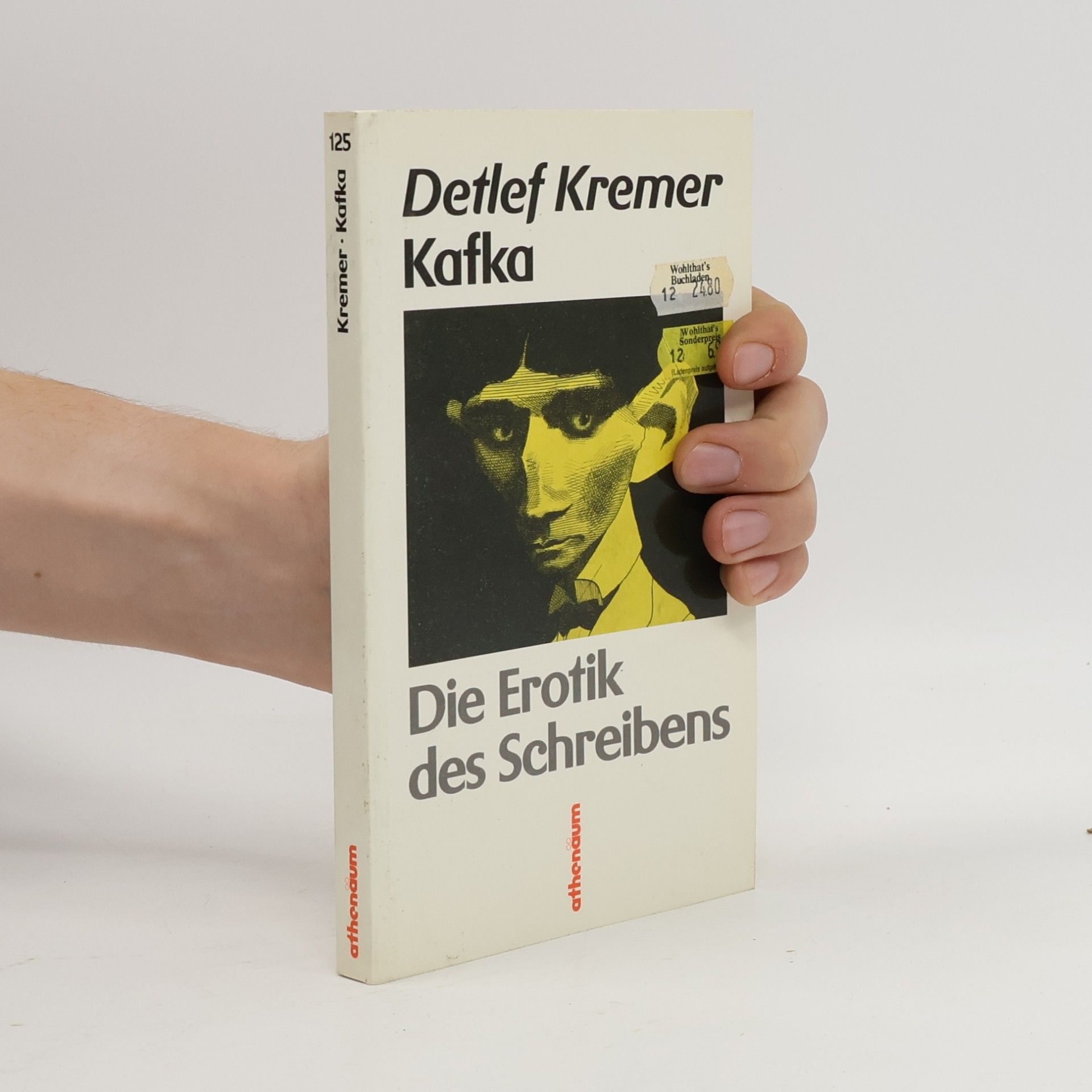 Detlef Kremer Kafka, die Erotik des Schreibens