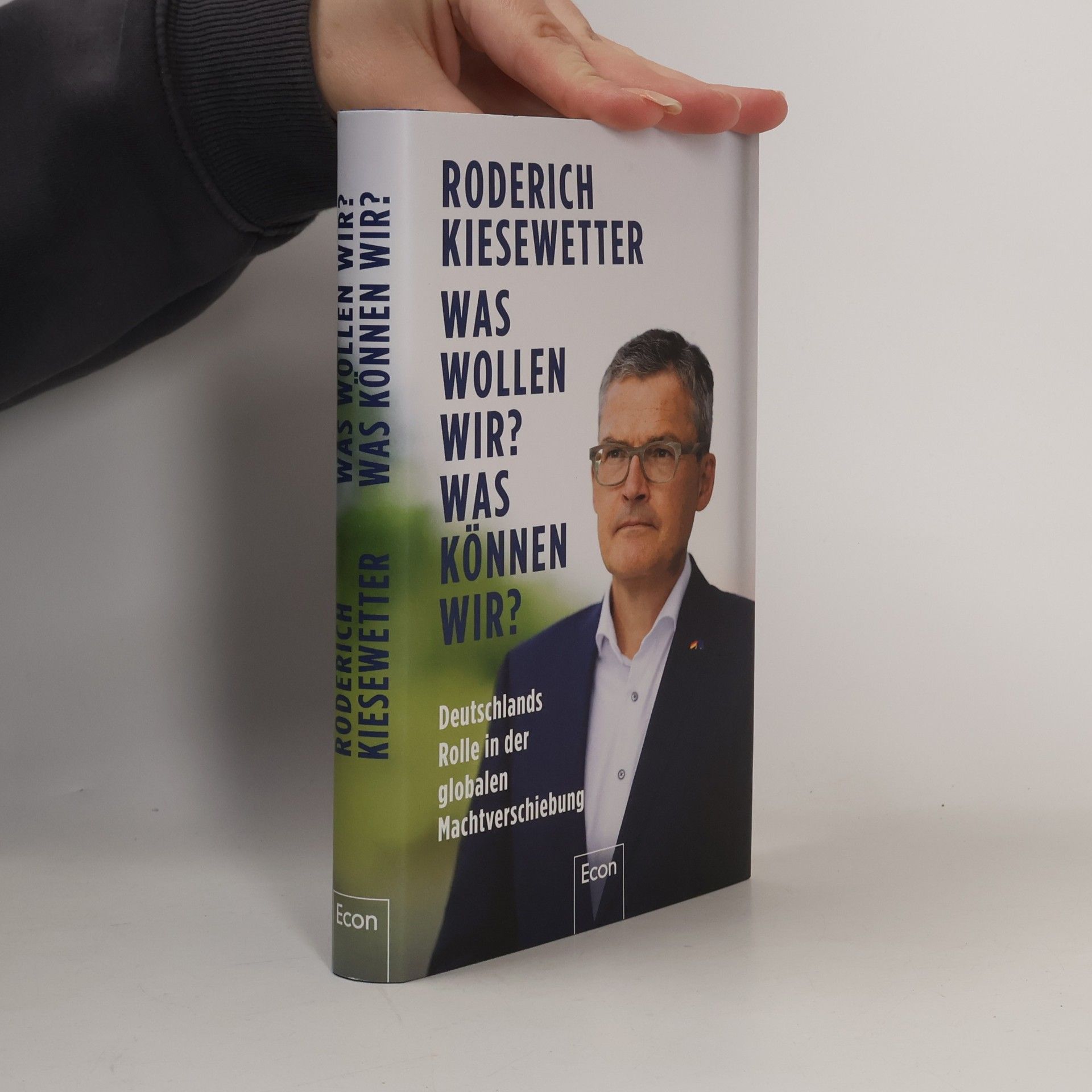 Roderich Kiesewetter Was wollen wir? Was können wir?