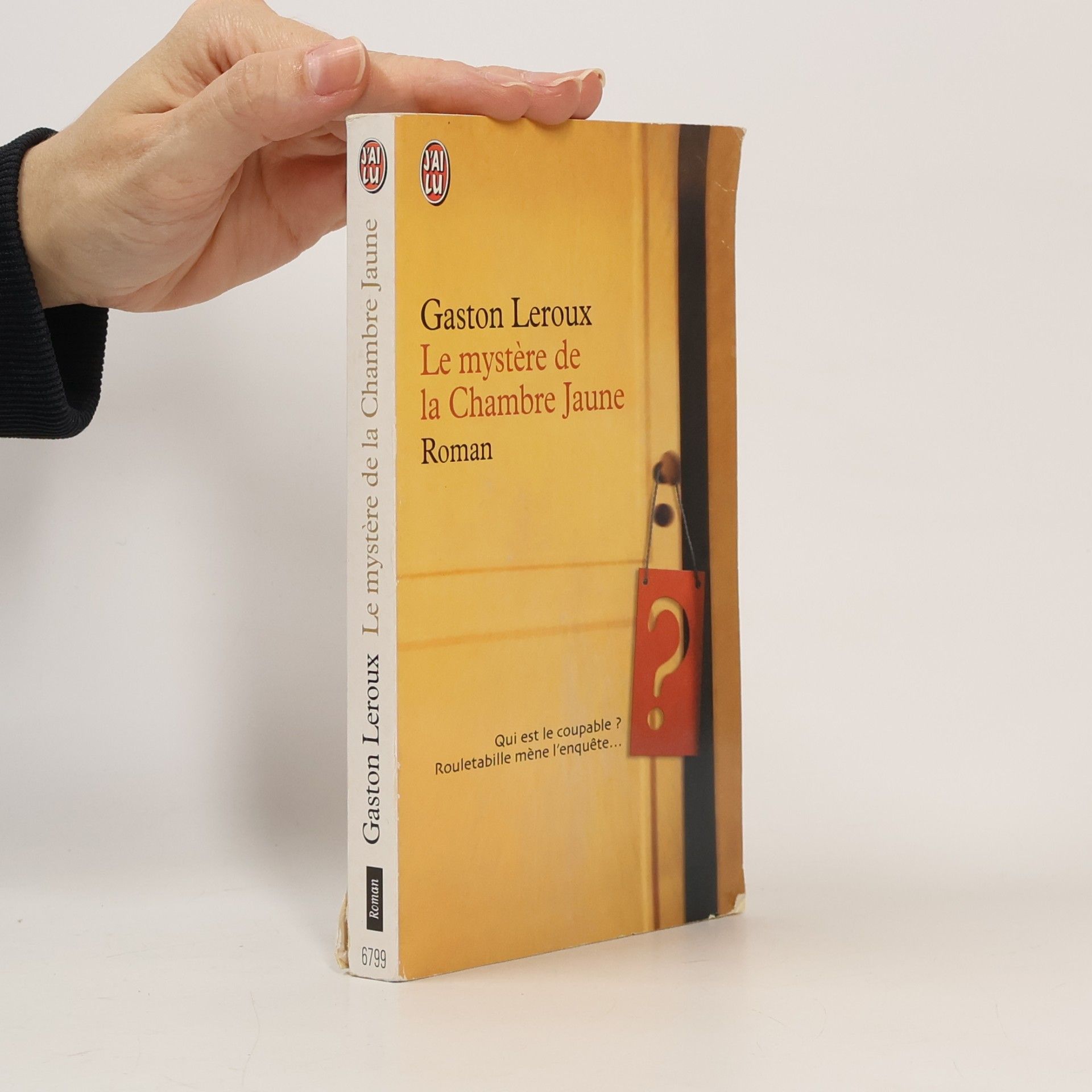 Gaston Leroux Le Mystère de la Chambre Jaune