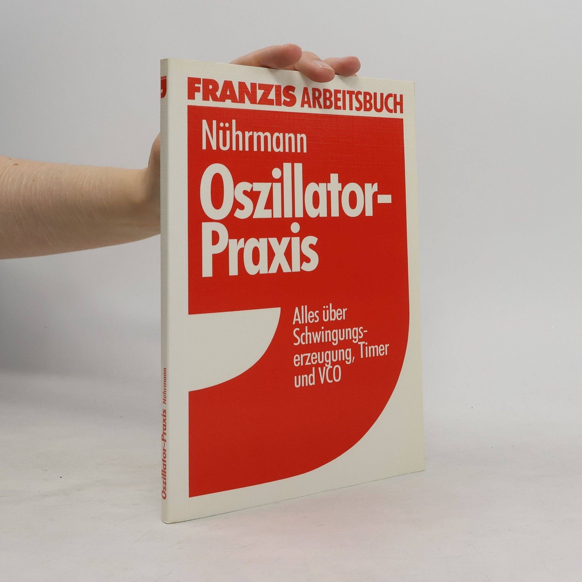 Oszillator-Praxis: Alles über Schwingungserzeugung, Timer und VCO