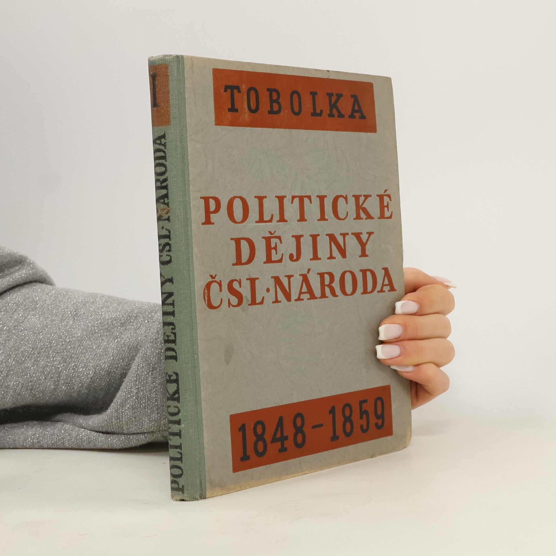 Politické dějiny čsl. národa. Díl I