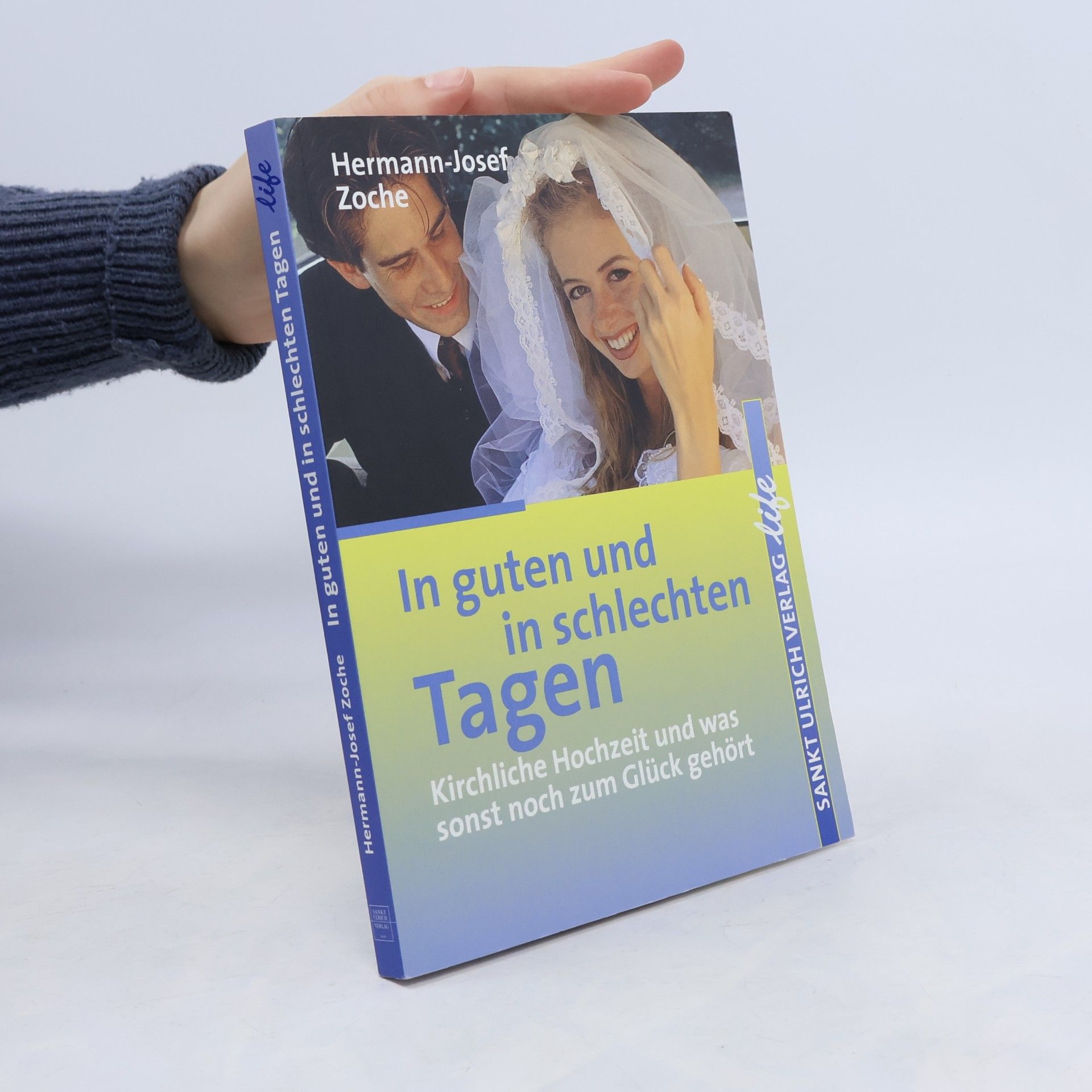 In guten und in schlechten Tagen
