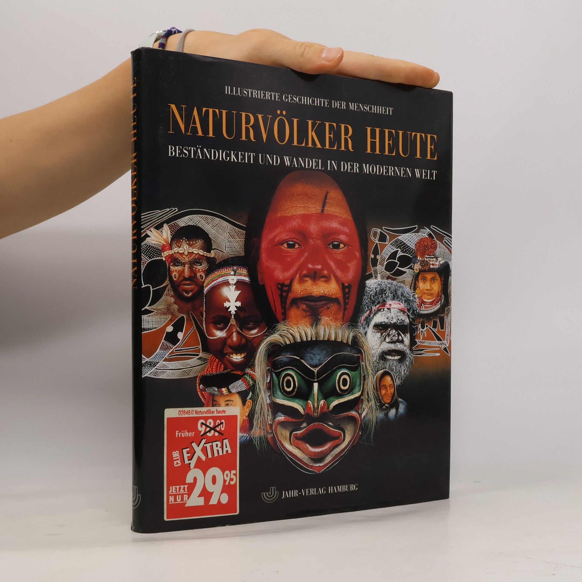 Goran Burenhult Illustrierte Geschichte der Menschheit: Naturvölker heute