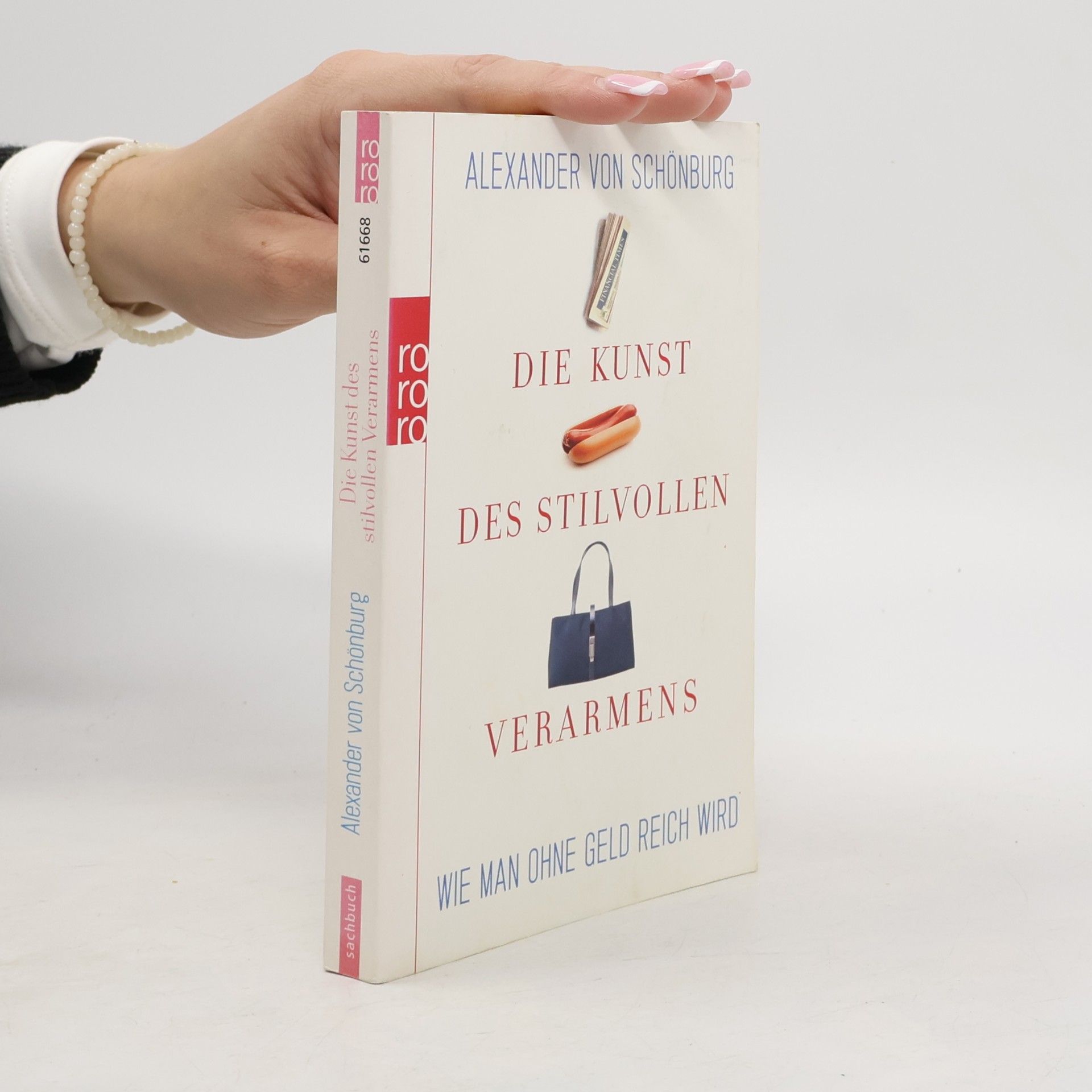 Alexander Graf von Schönburg-Glauchau Die Kunst des stilvollen Verarmens