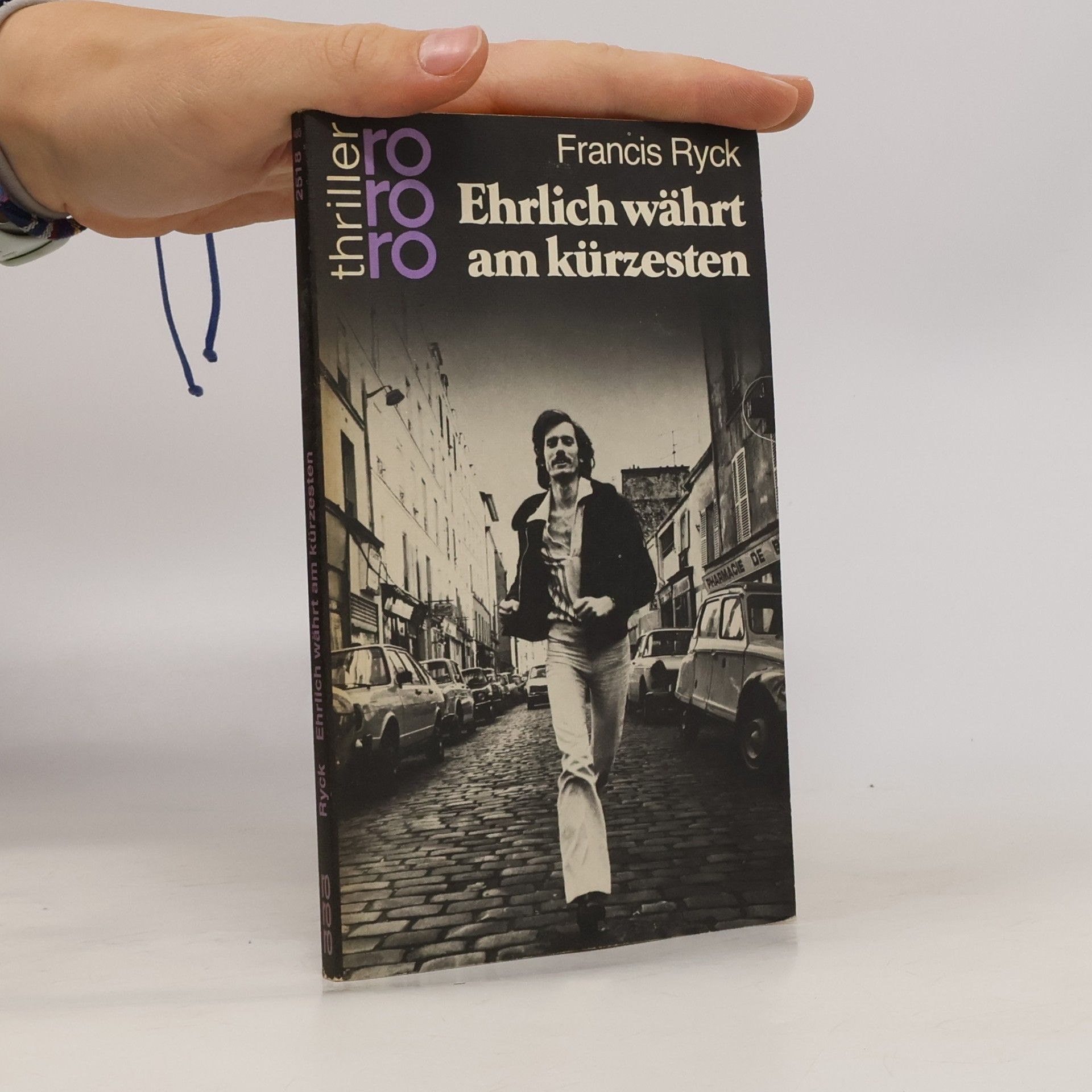 Francis Ryck rororo thriller: Ehrlich währt am kürzesten