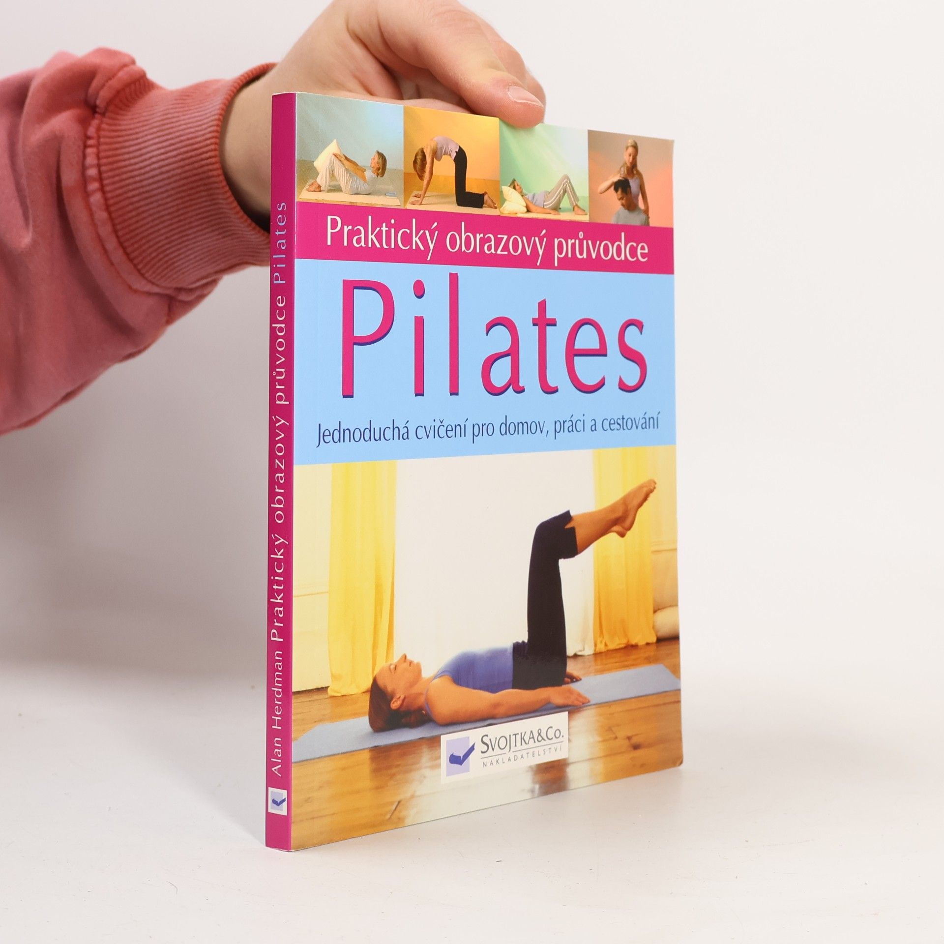 Alan Herdman Pilates praktický obrazový průvodce