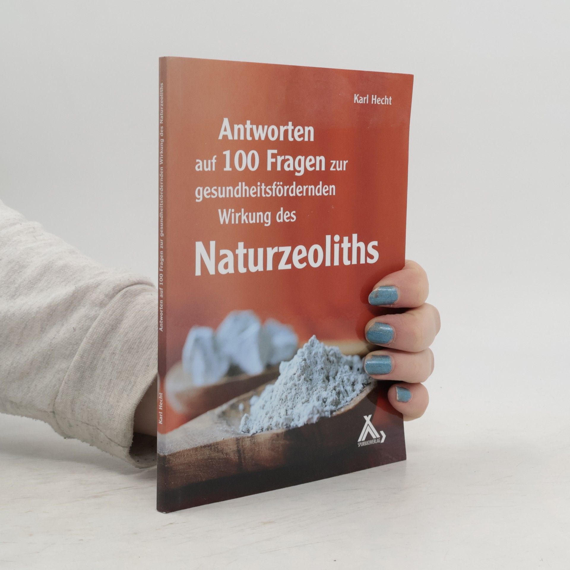 Antworten auf 100 Fragen zur gesundheitsfördernden Wirkung des Naturzeoliths