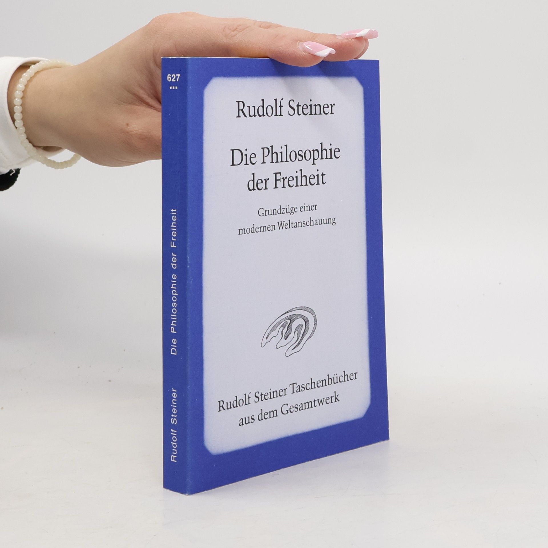 Rudolf Steiner Die Philosophie der Freiheit
