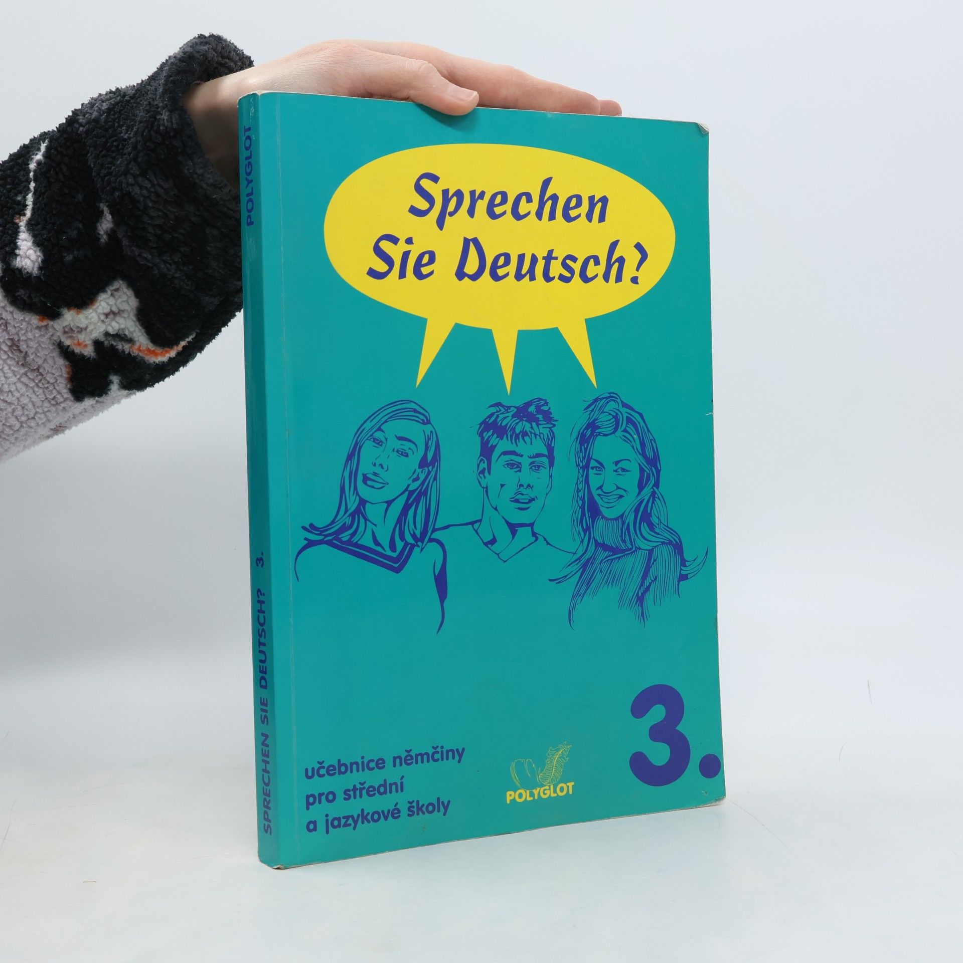 Sprechen Sie Deutsch? : učebnice němčiny pro střední a jazykové školy. 3. díl