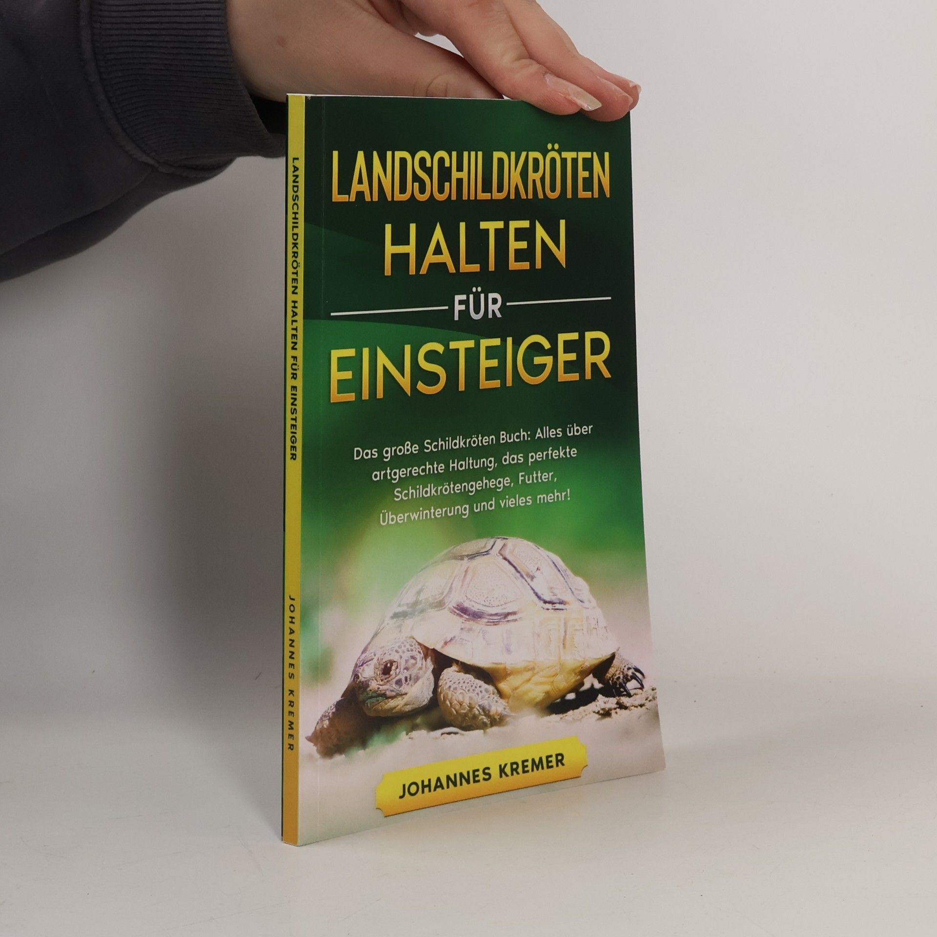 Johannes Kremer Landschildkröten halten für Einsteiger
