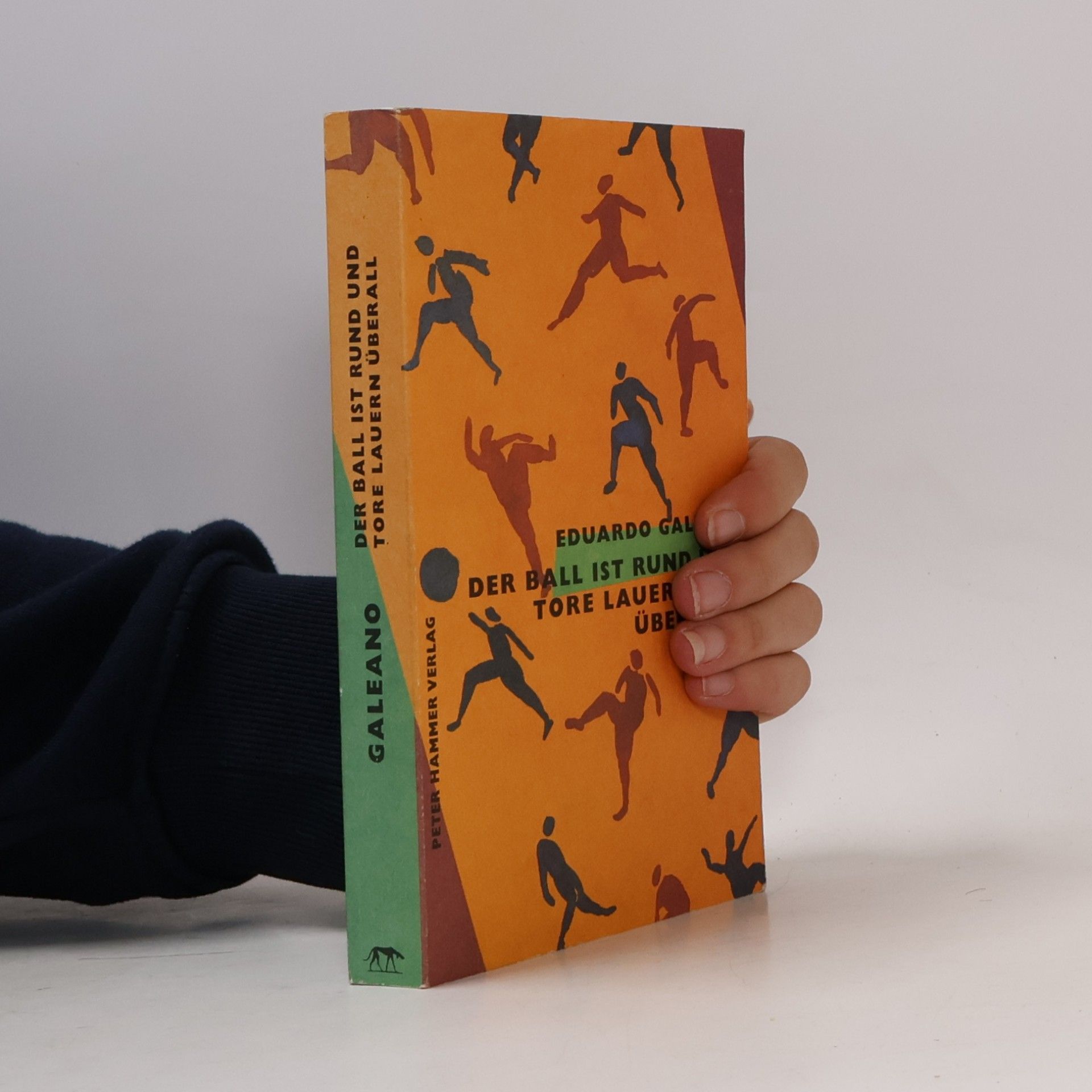 Eduardo Galeano Der Ball ist rund