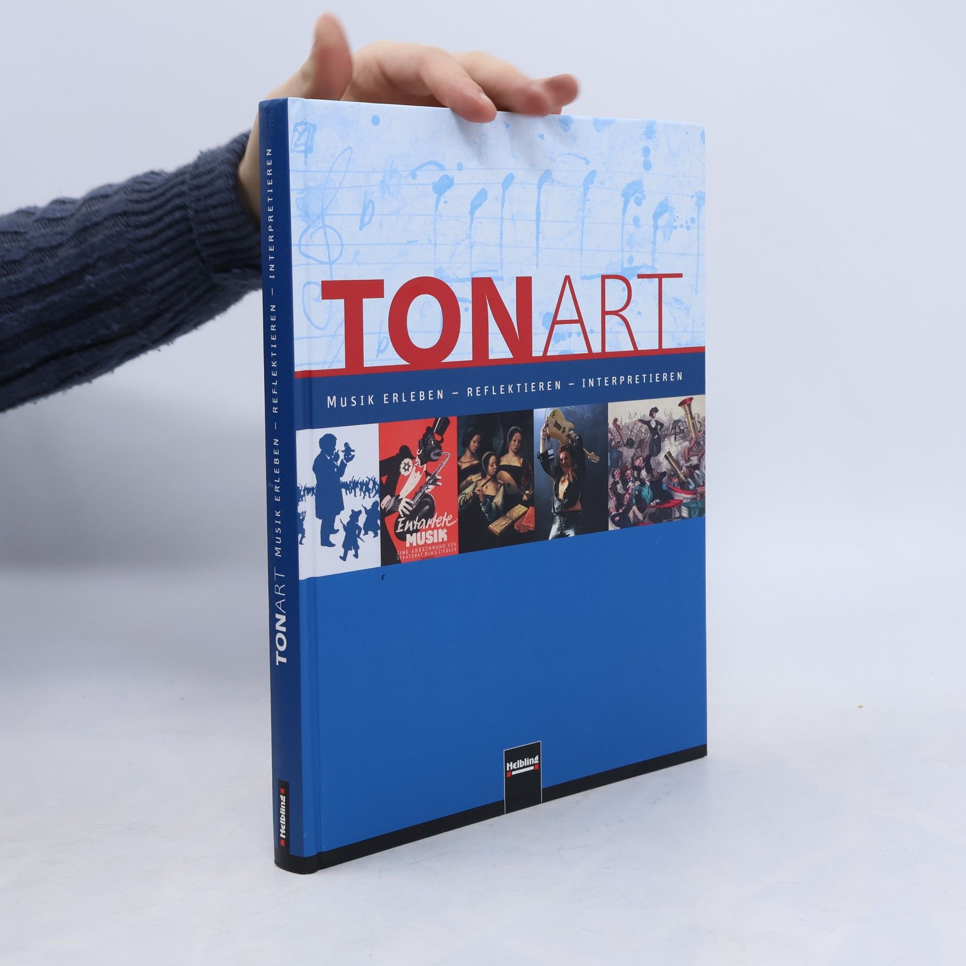 Tonart : Musik erleben - reflektieren - interpretieren.