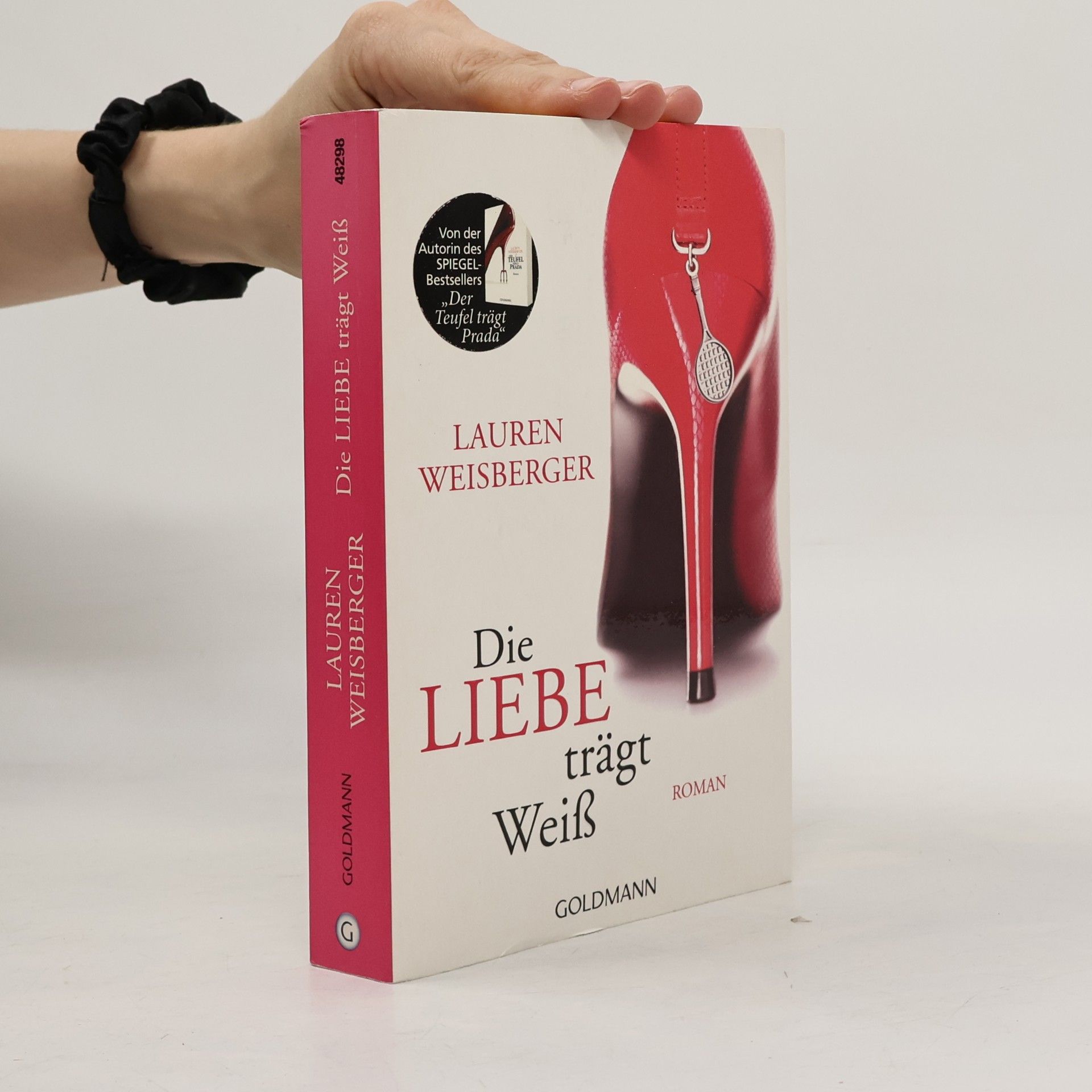 Lauren Weisberger Die Liebe trägt Weiss