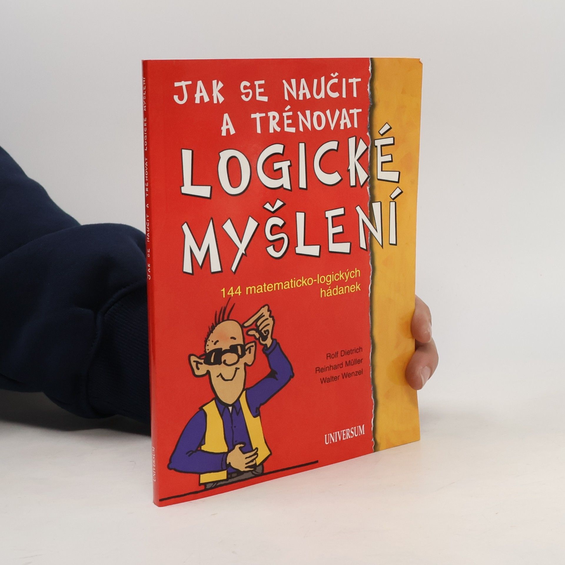 Jak se naučit a trénovat logické myšlení : 144 matematicko-logických hádanek