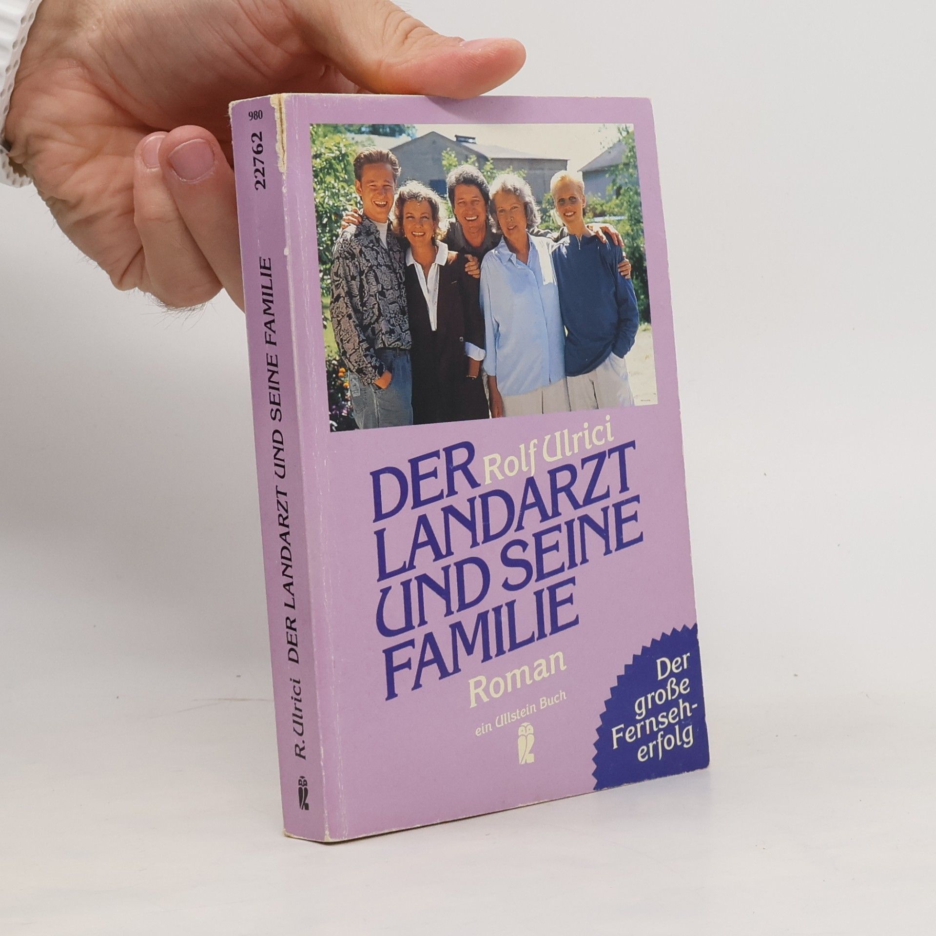 Rolf Ulrici Der Landarzt und seine Familie. Roman