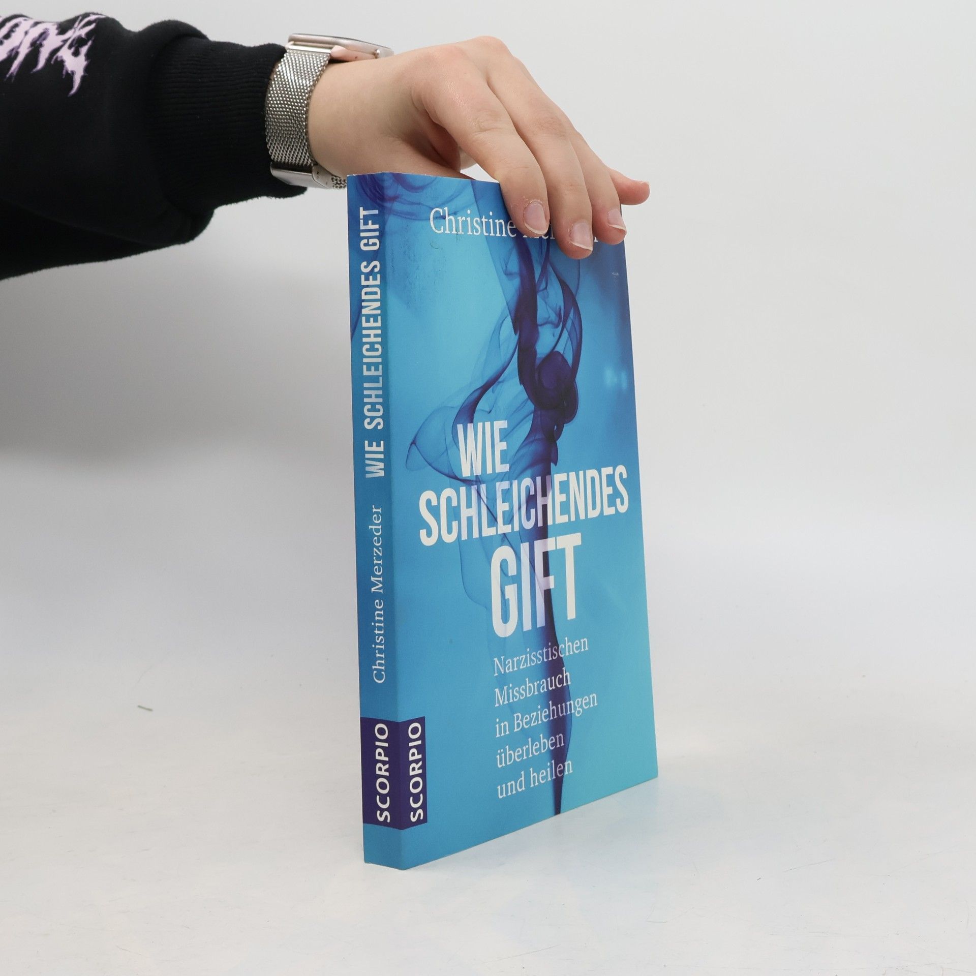 Christine Merzeder Wie schleichendes Gift