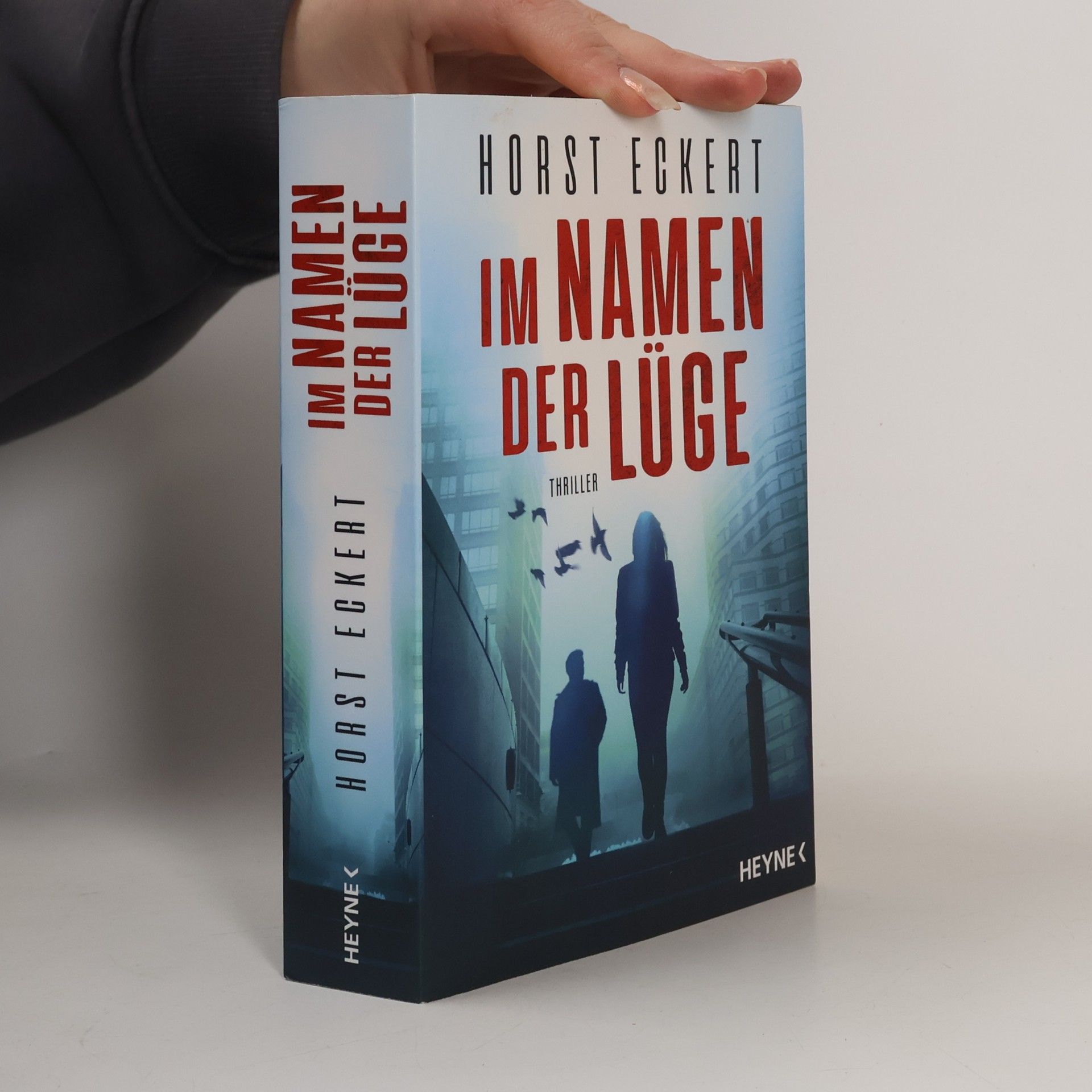 Horst Eckert Im Namen der Lüge