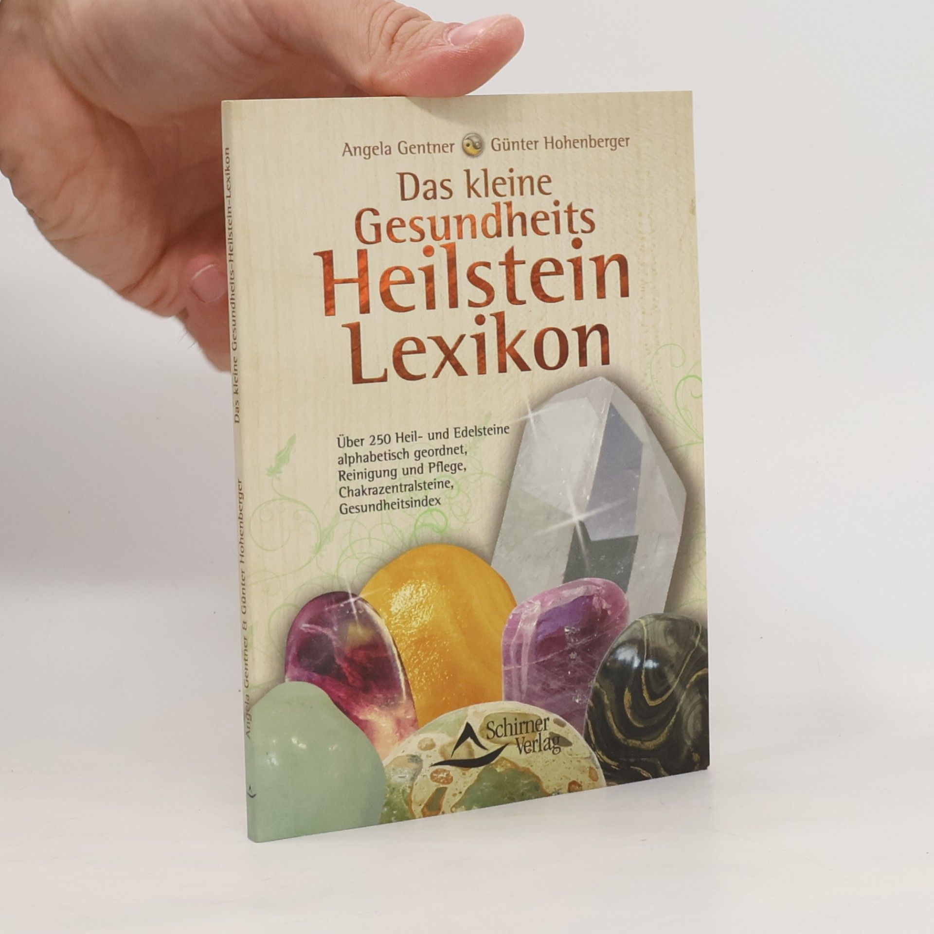 Das kleine Gesundheits-Heilstein-Lexikon