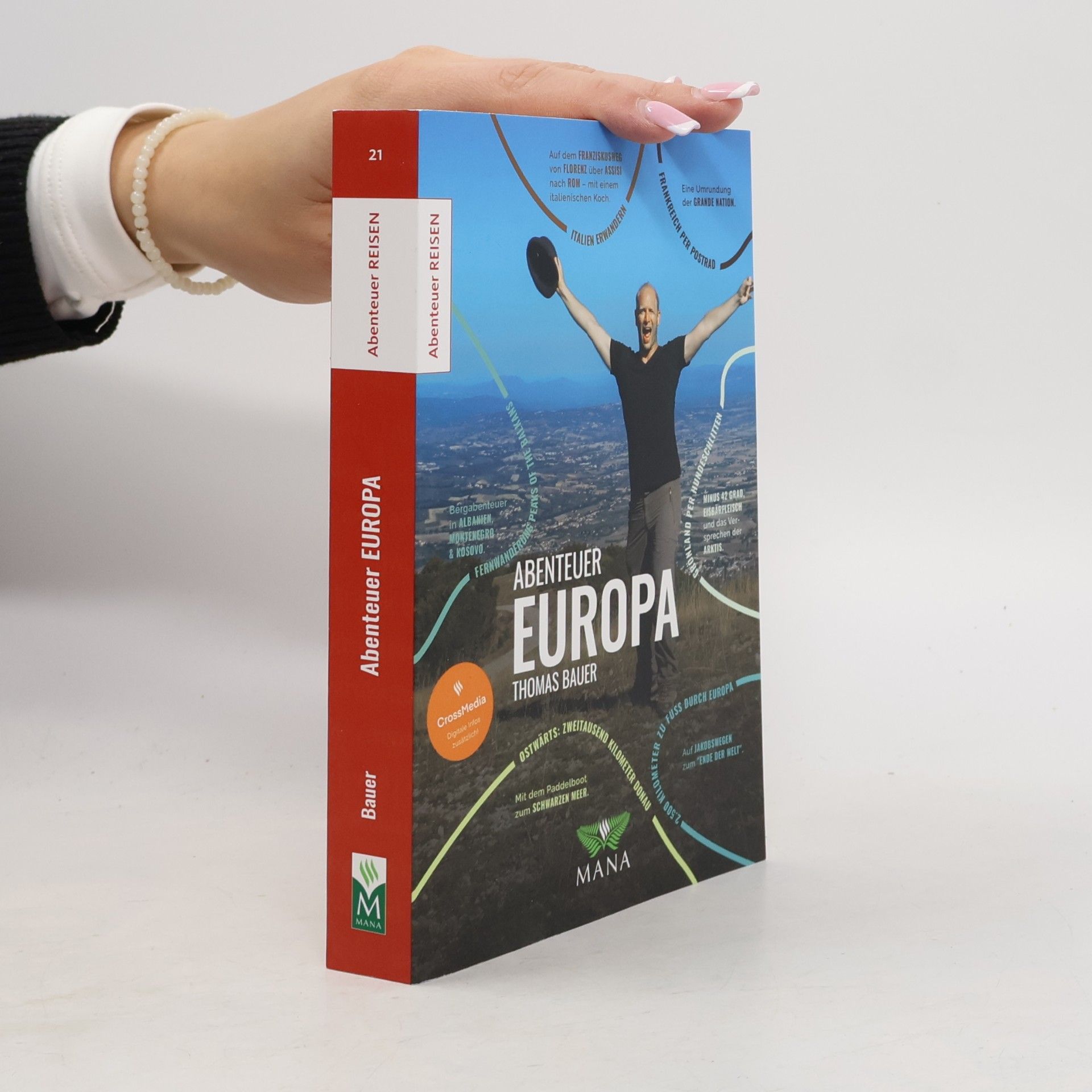 Abenteuer Europa: Zu Fuß, auf dem Rad und im Kanu durch den ganzen Kontinent (Abenteuer REISEN)