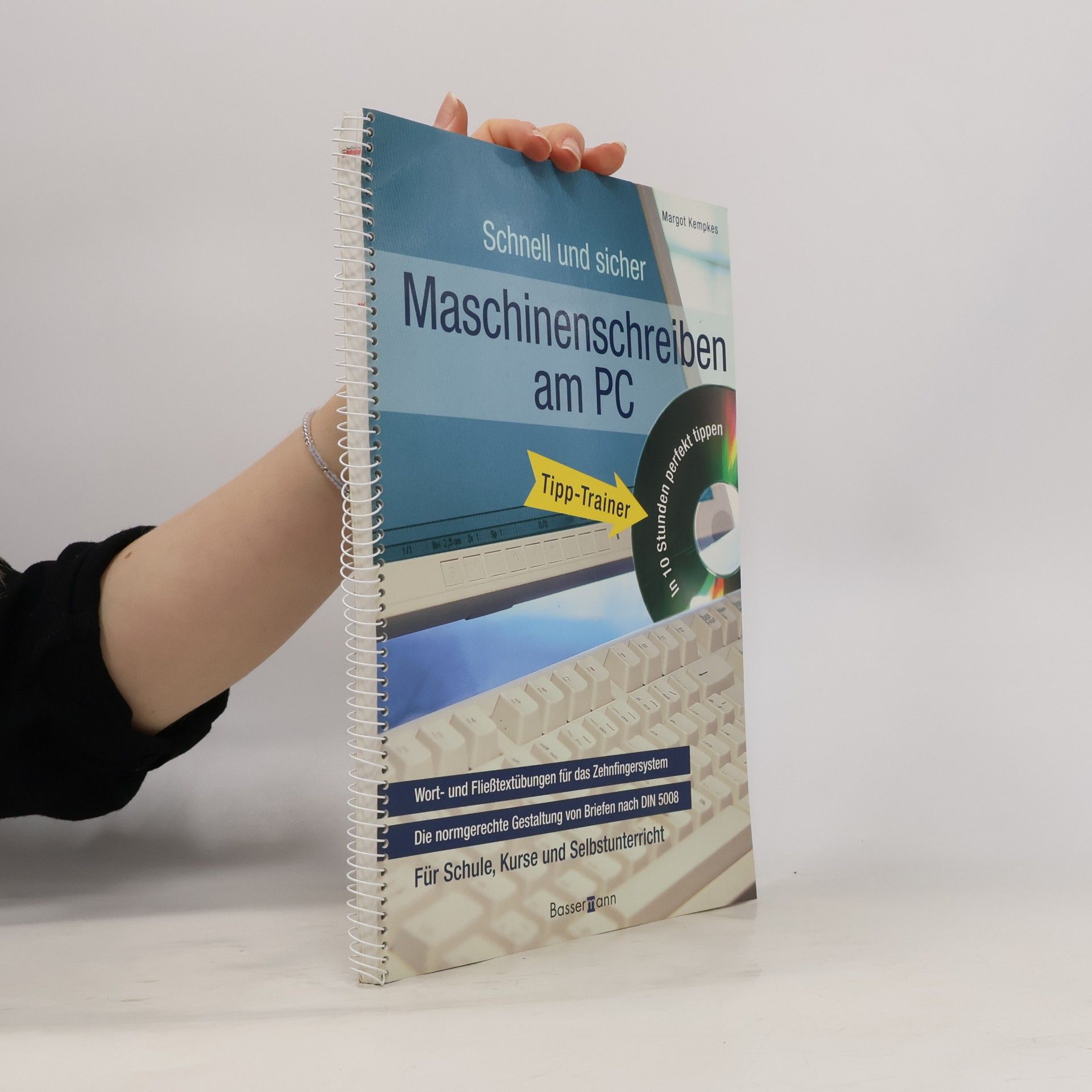 Margot Kempkes Schnell und sicher - Maschinenschreiben am PC
