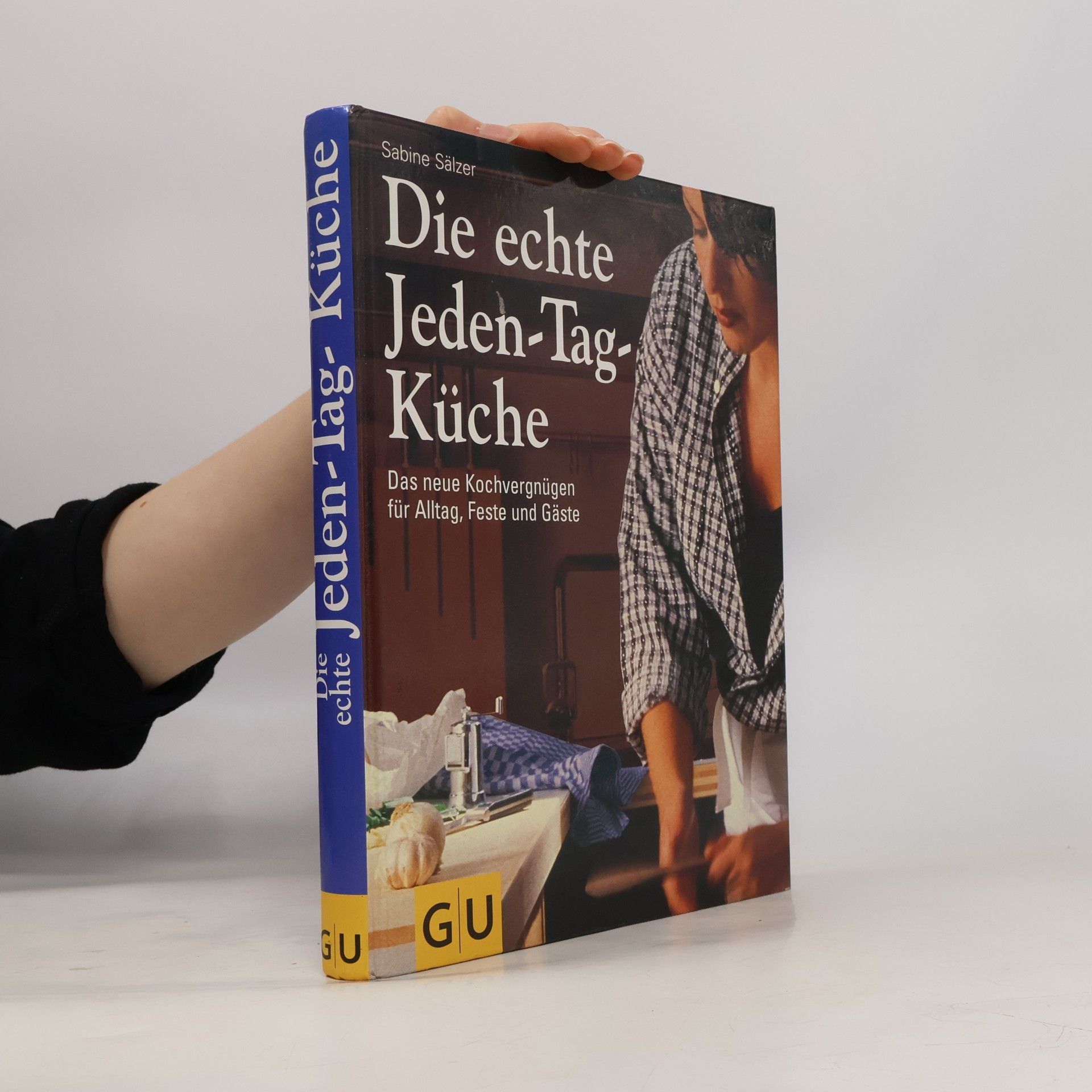 Sabine Sälzer Die echte Jeden-Tag-Küche