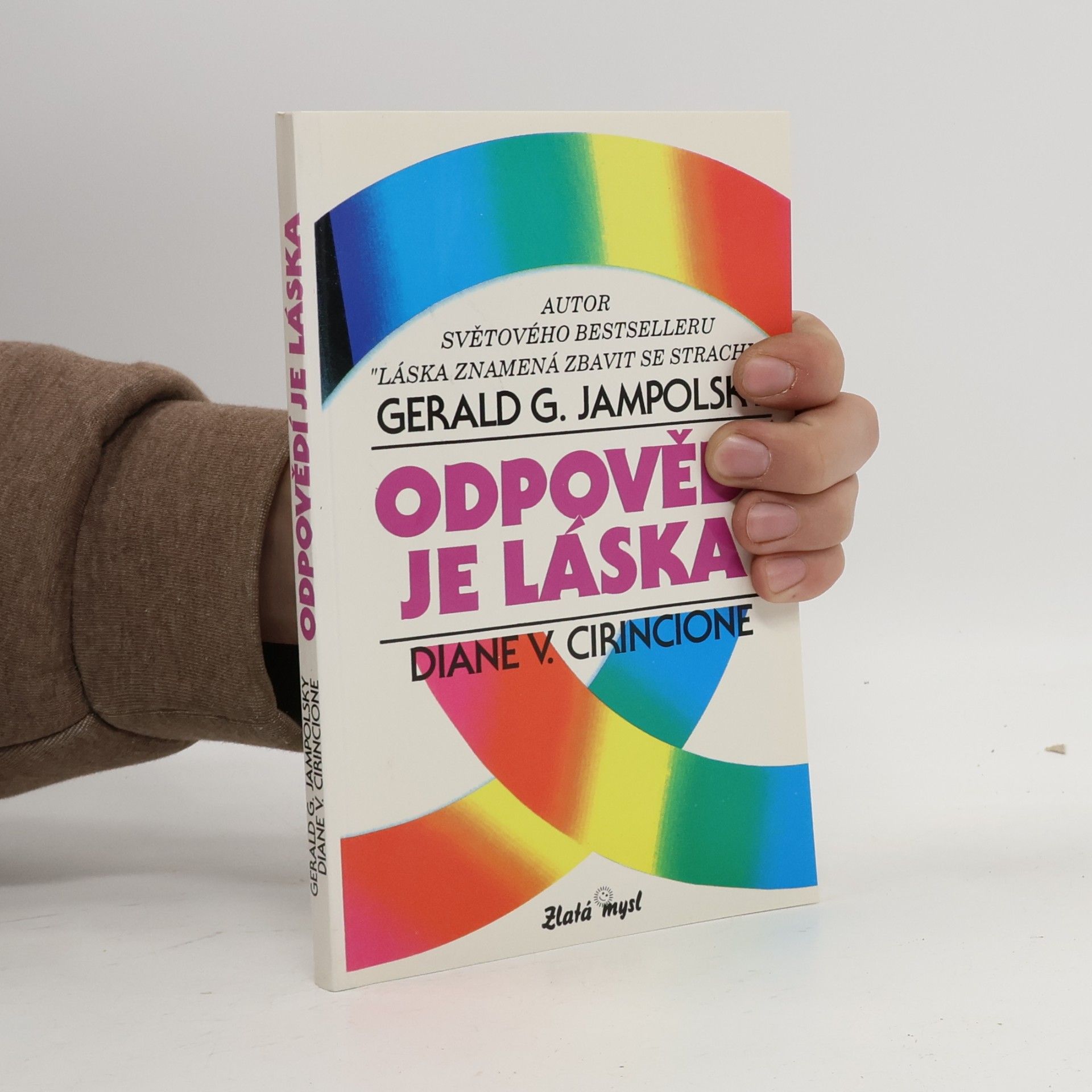 Odpovědí je láska. Vytváření pozitivních vztahů