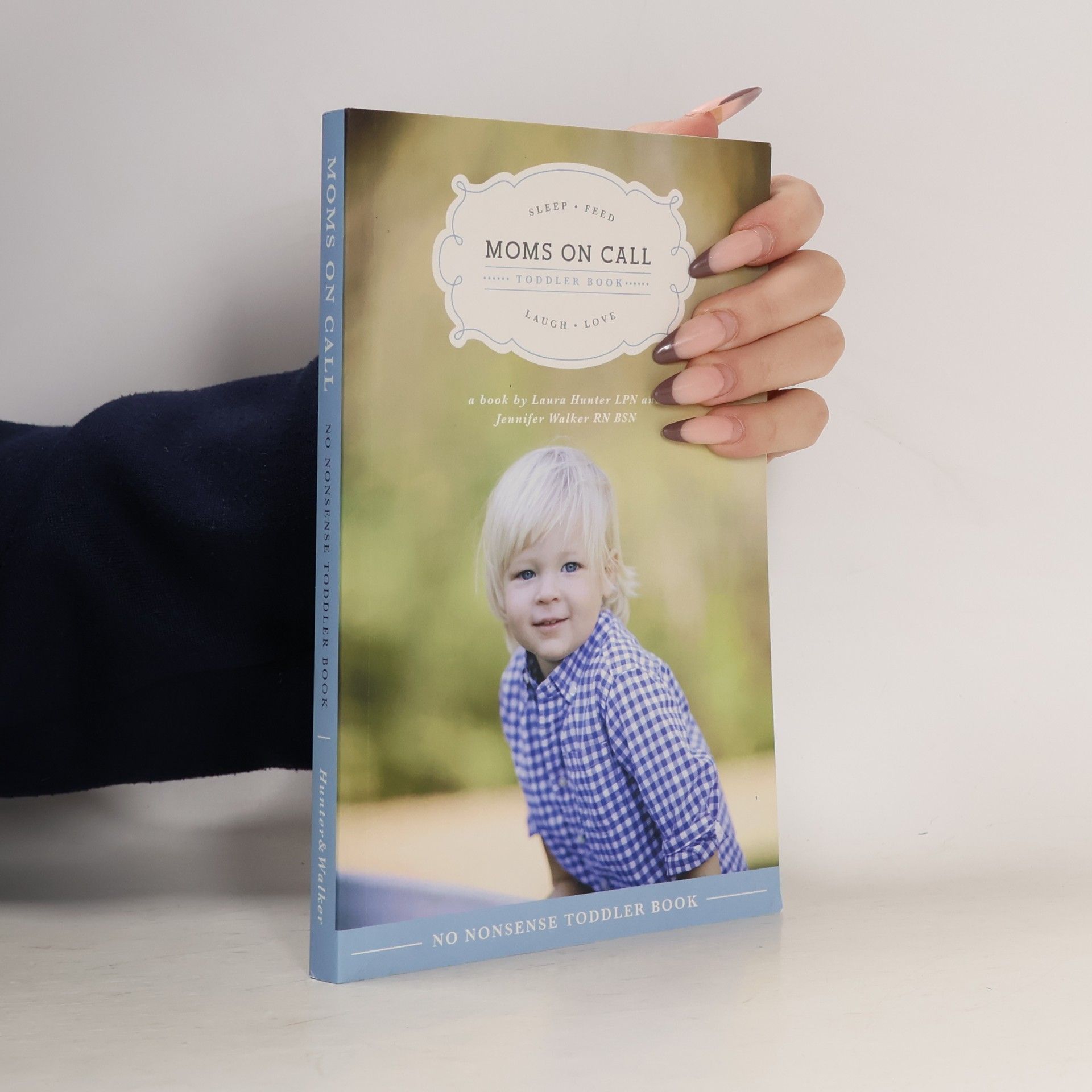 Laura A. Hunter Moms On Call Parenting Books - 3: Moms On Call