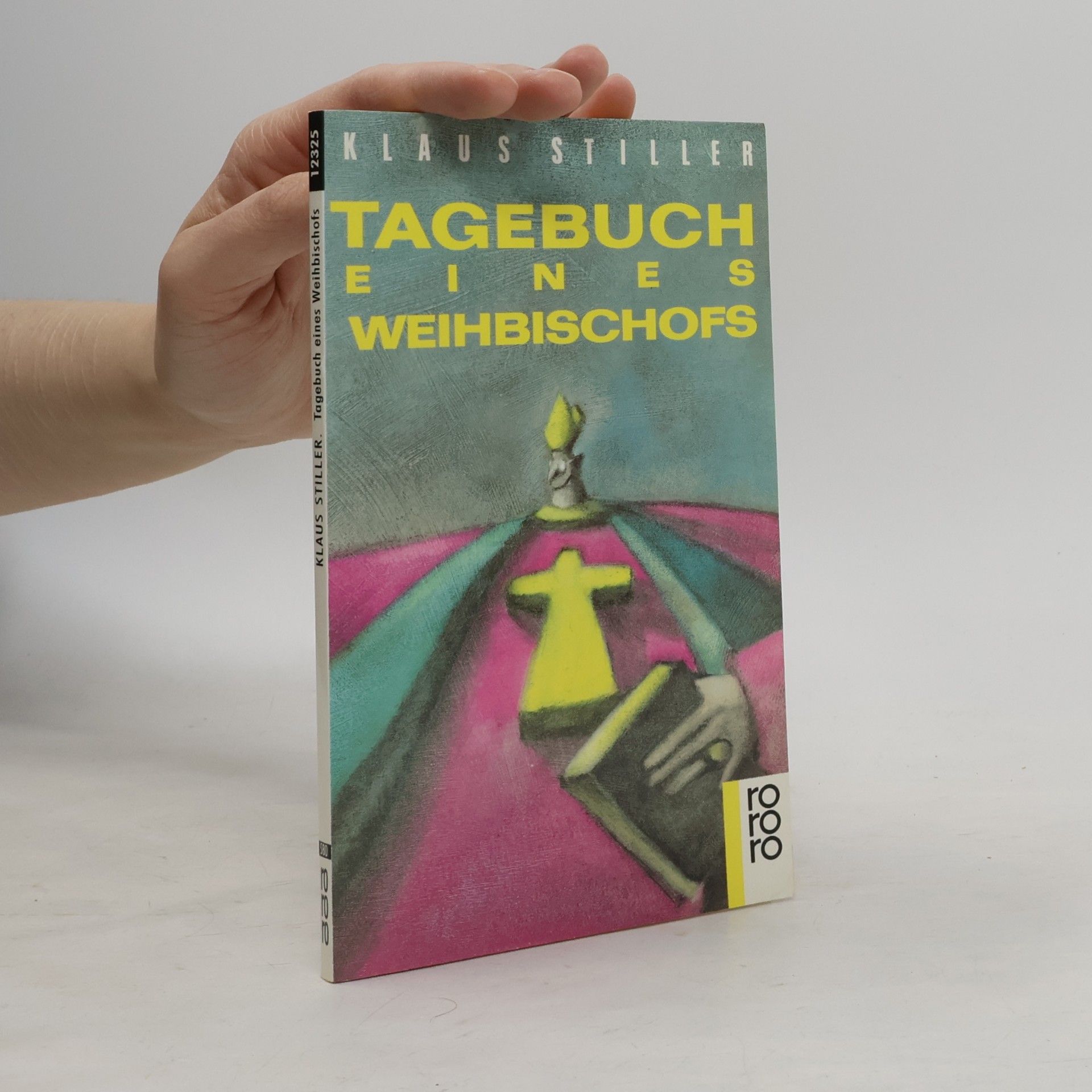 Klaus Stiller Tagebuch eines Weihbischofs