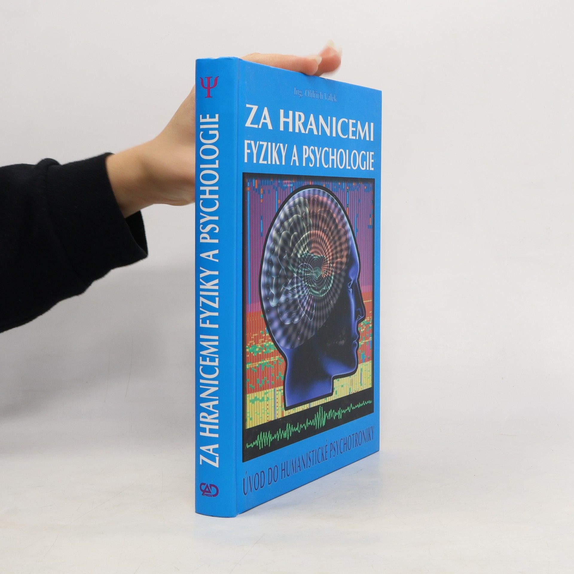 Za hranicemi fyziky a psychologie