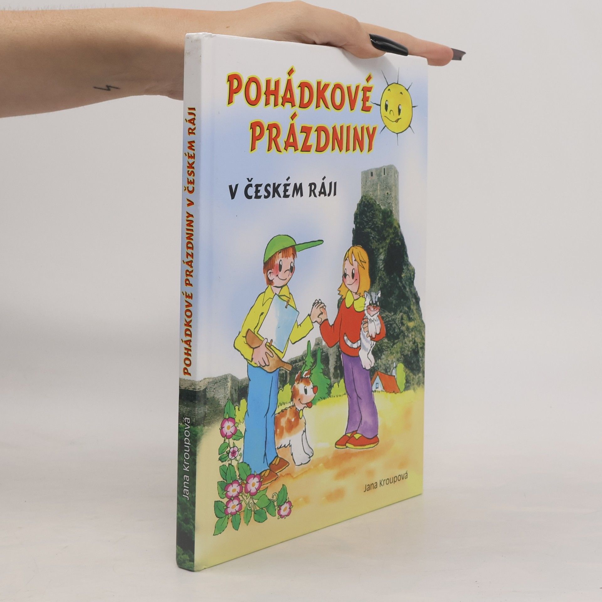 Jana Kroupová Pohádkové prázdniny v Českém ráji