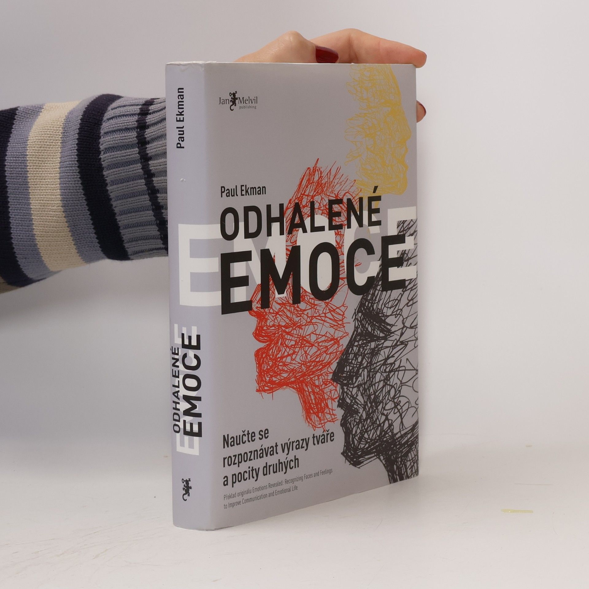 Paul Ekman Odhalené emoce: Naučte se rozpoznávat výrazy tváře a pocity druhých