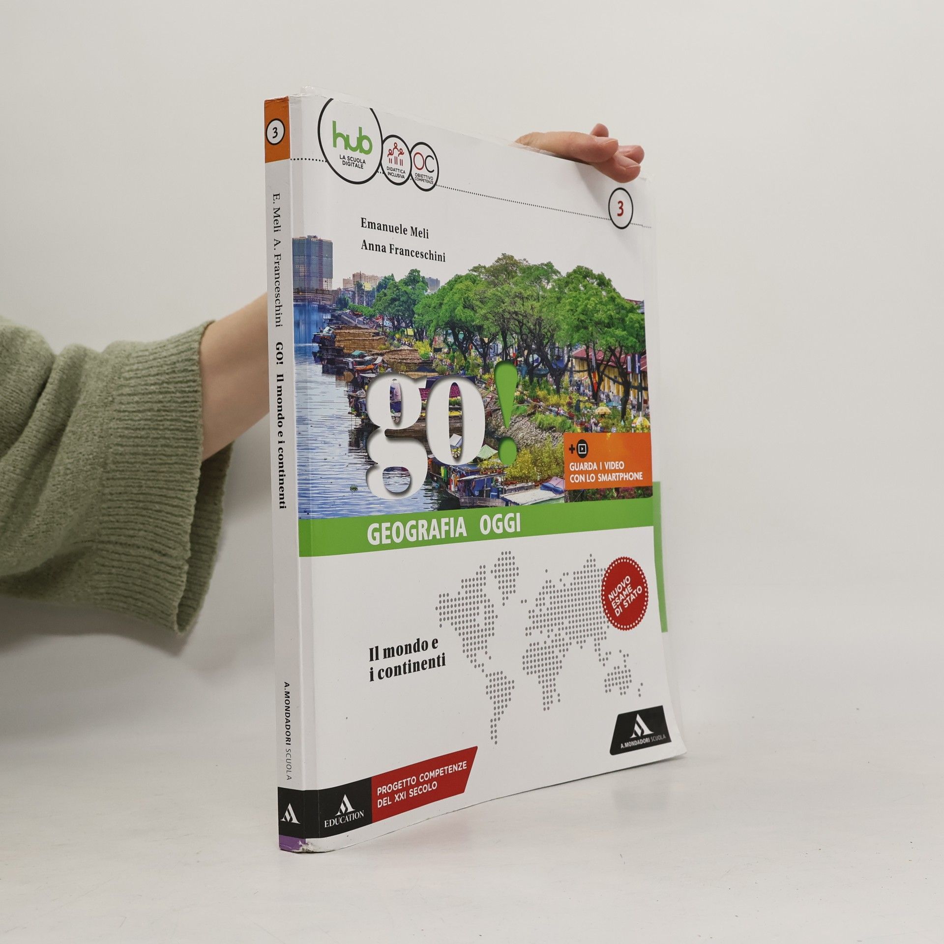 Go! Geografia Oggi 3. Il mondo e i continenti