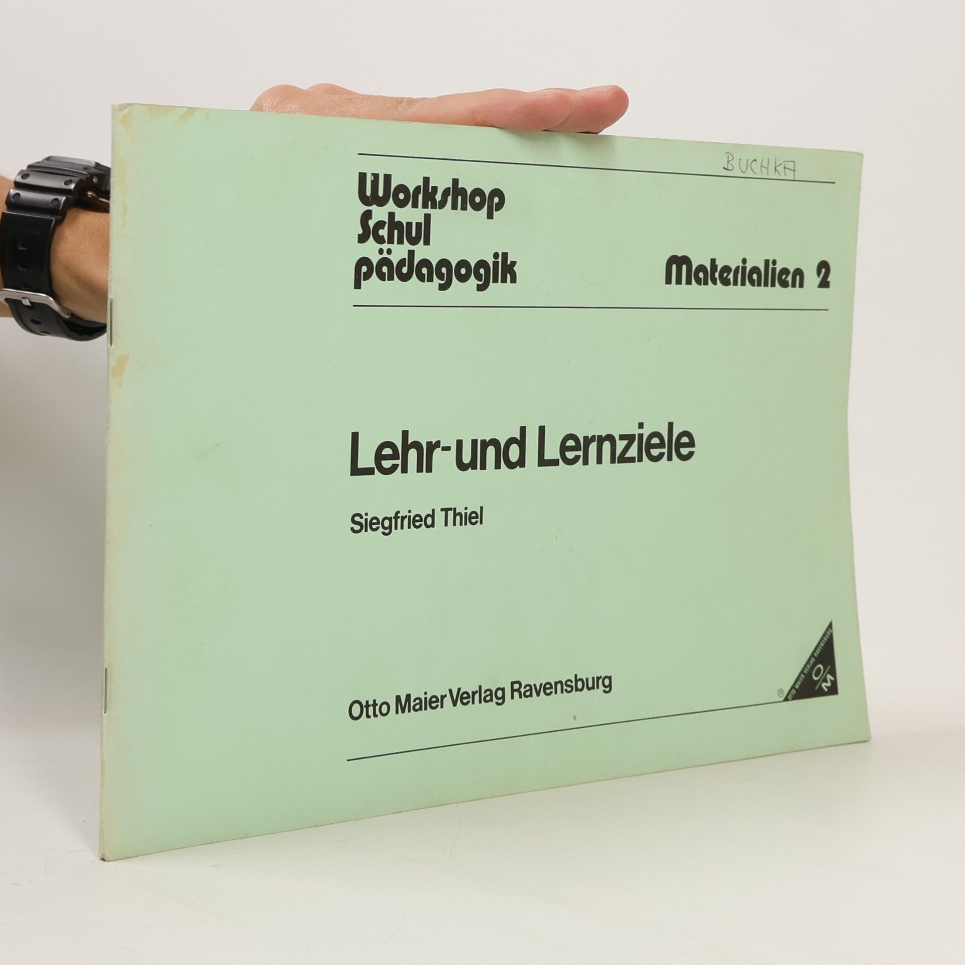 Workshop Schulpädagogik - 2: Lehr- und Lernziele