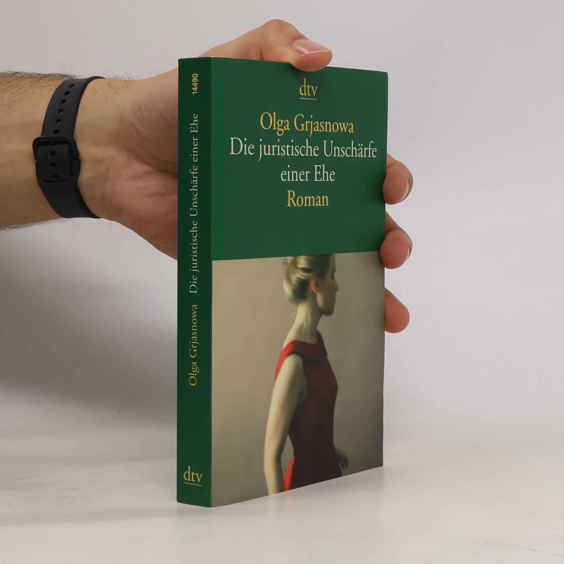 Olga Grjasnowa Die juristische Unschärfe einer Ehe