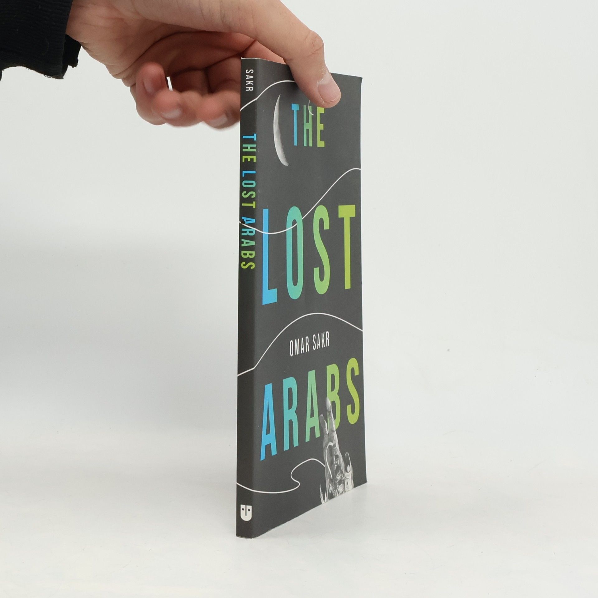 Omar Sakr The Lost Arabs