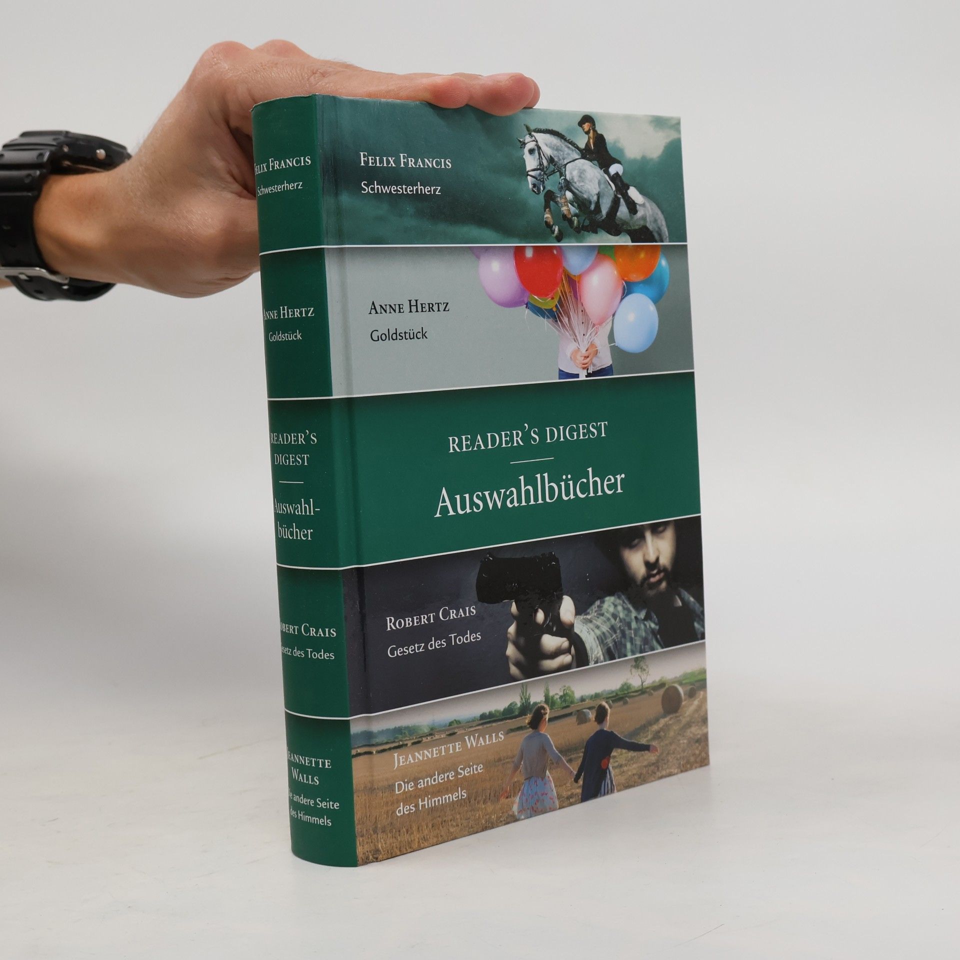 Reader's Digest Auswahlbücher: Schwesterherz. Goldstück. Gesetz des Todes. Die andere Seite des Himmels.