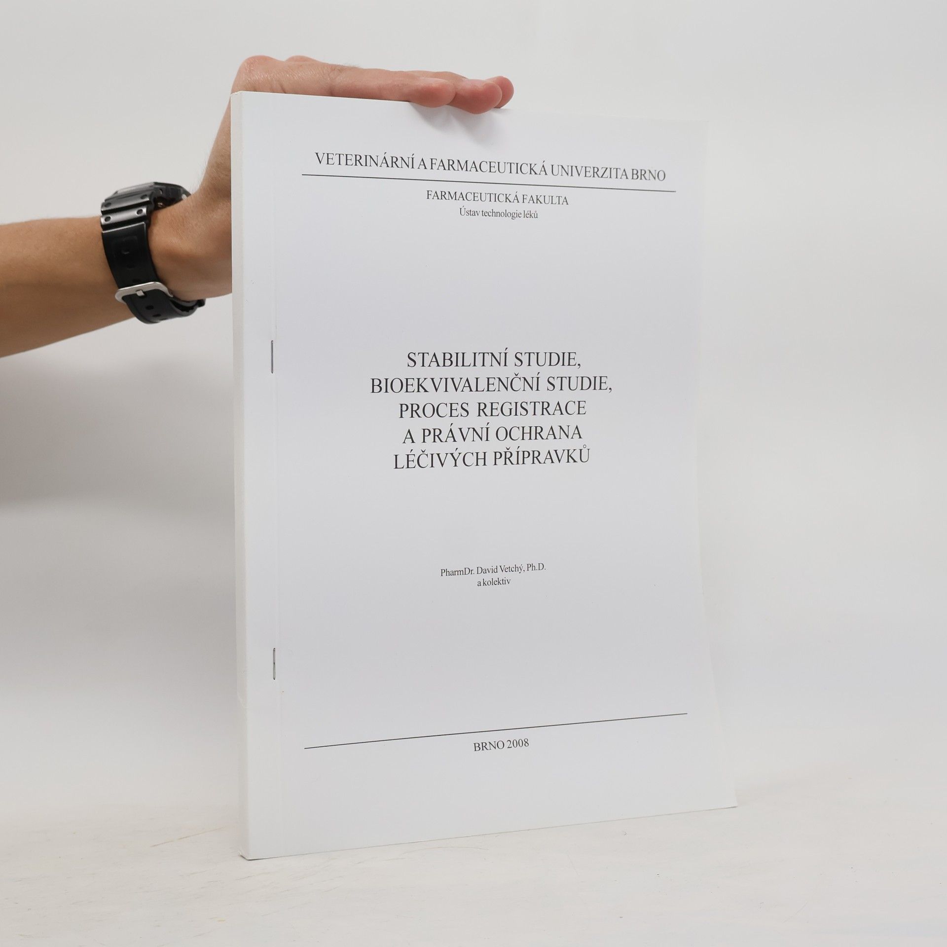 Stabilitní studie, bioekvivalenční studie, proces registrace a právní ochrana léčivých přípravků