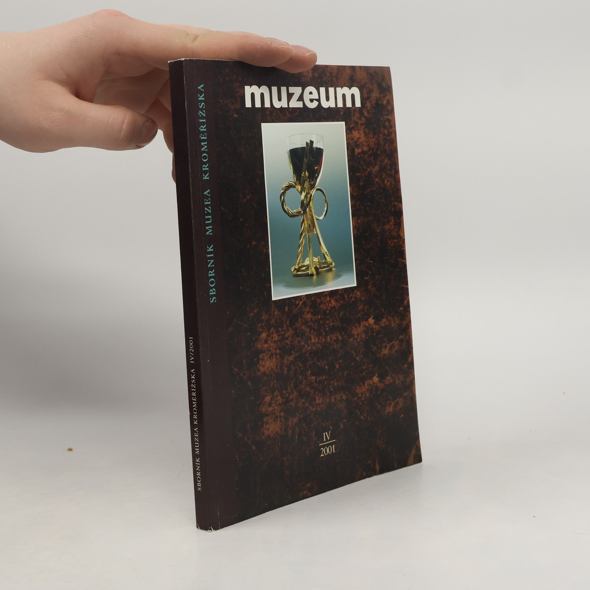Muzeum : sborník Muzea Kroměřížska IV