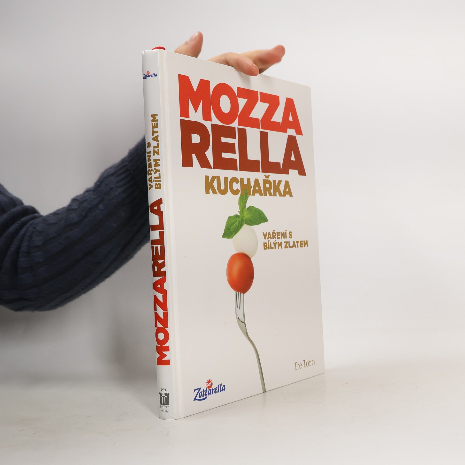 Autorenkollektiv Mozzarella. Kuchařka. Vaření s bílým zlatem