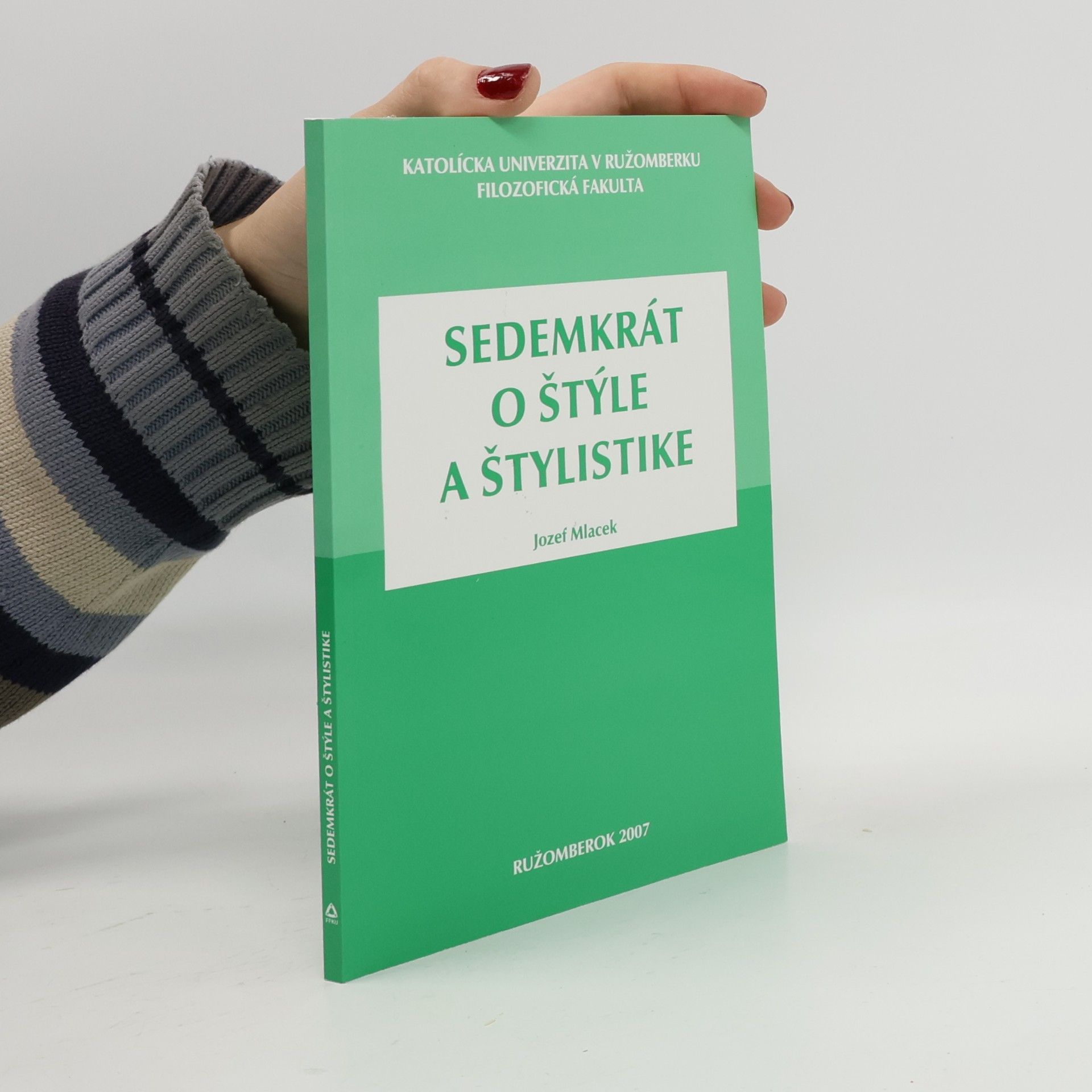 Jozef Mlacek Sedemkrát o štýle a štylistike