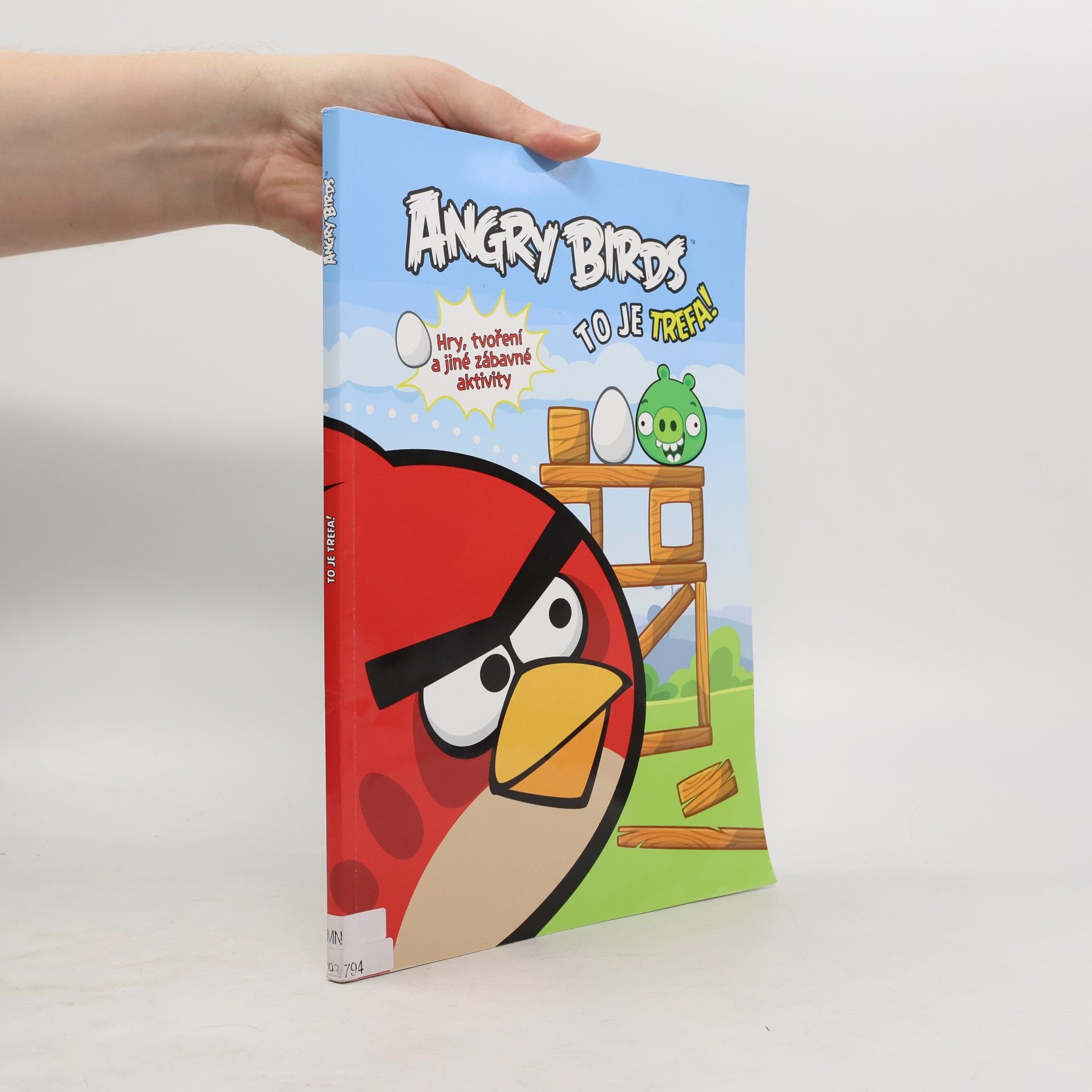 Pavel Dufek Angry birds: to je trefa! : hry, tvoření a jiné zábavné aktivity