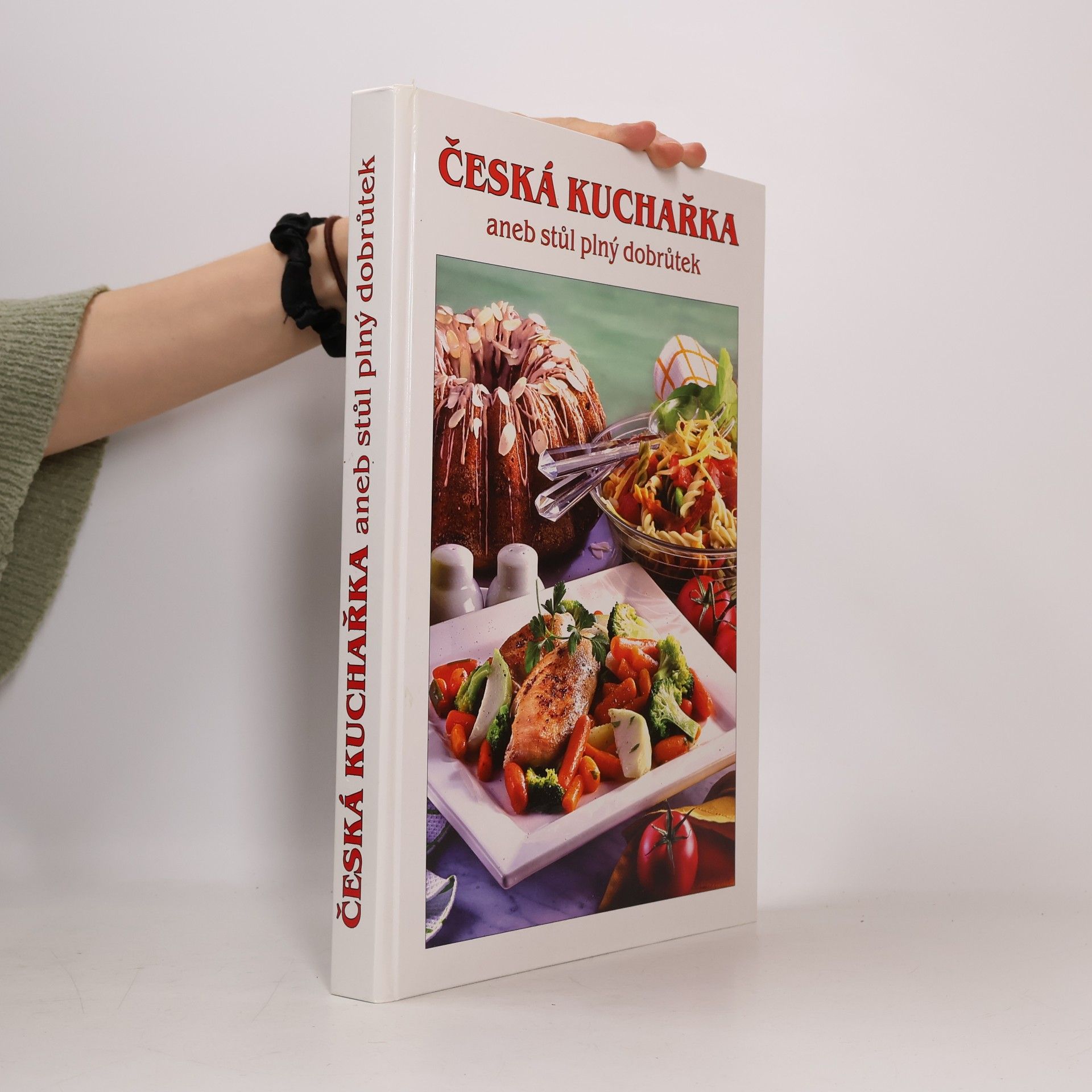 AA.VV. Česká kuchařka aneb Stůl plný dobrůtek
