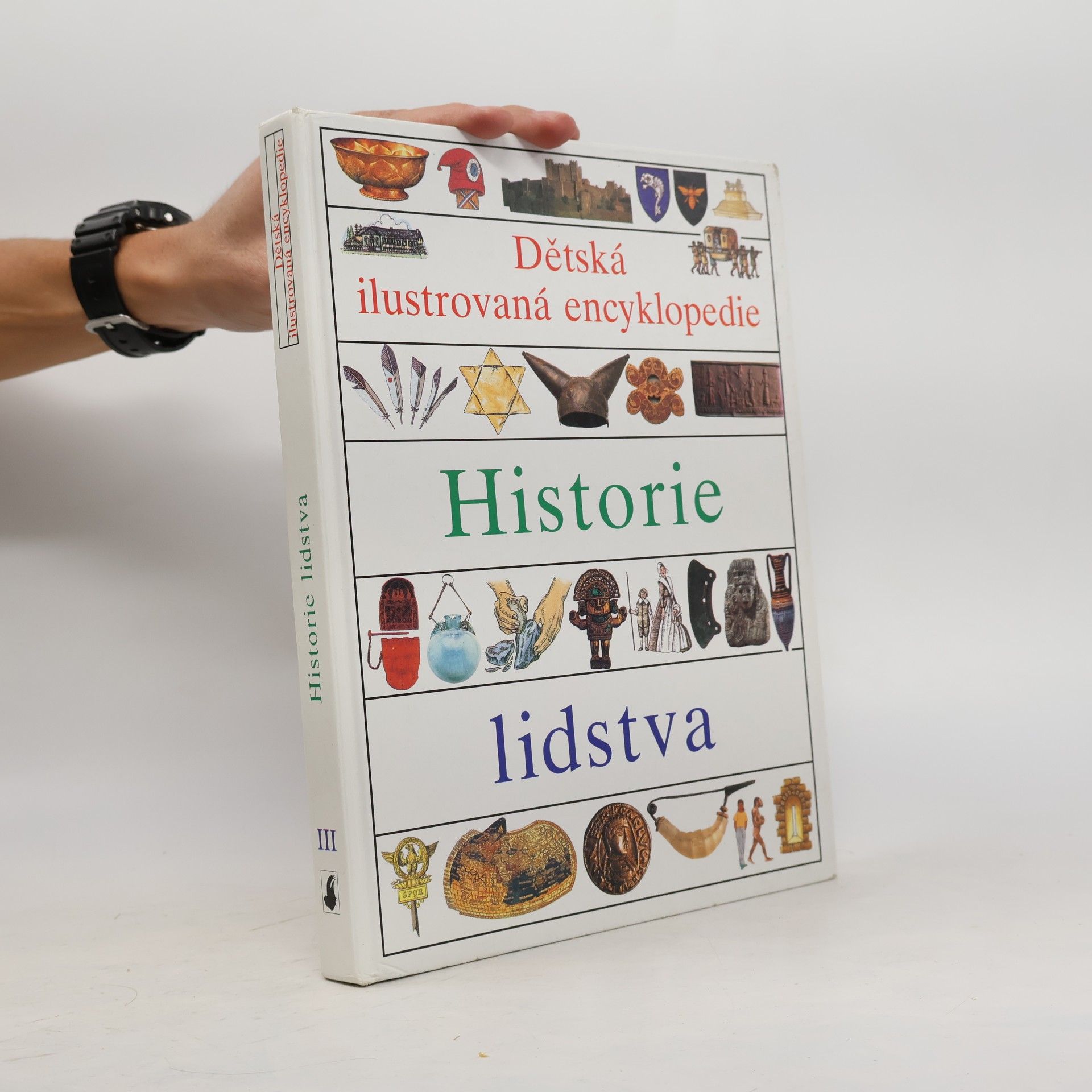 Dětská ilustrovaná encyklopedie. III, Historie lidstva