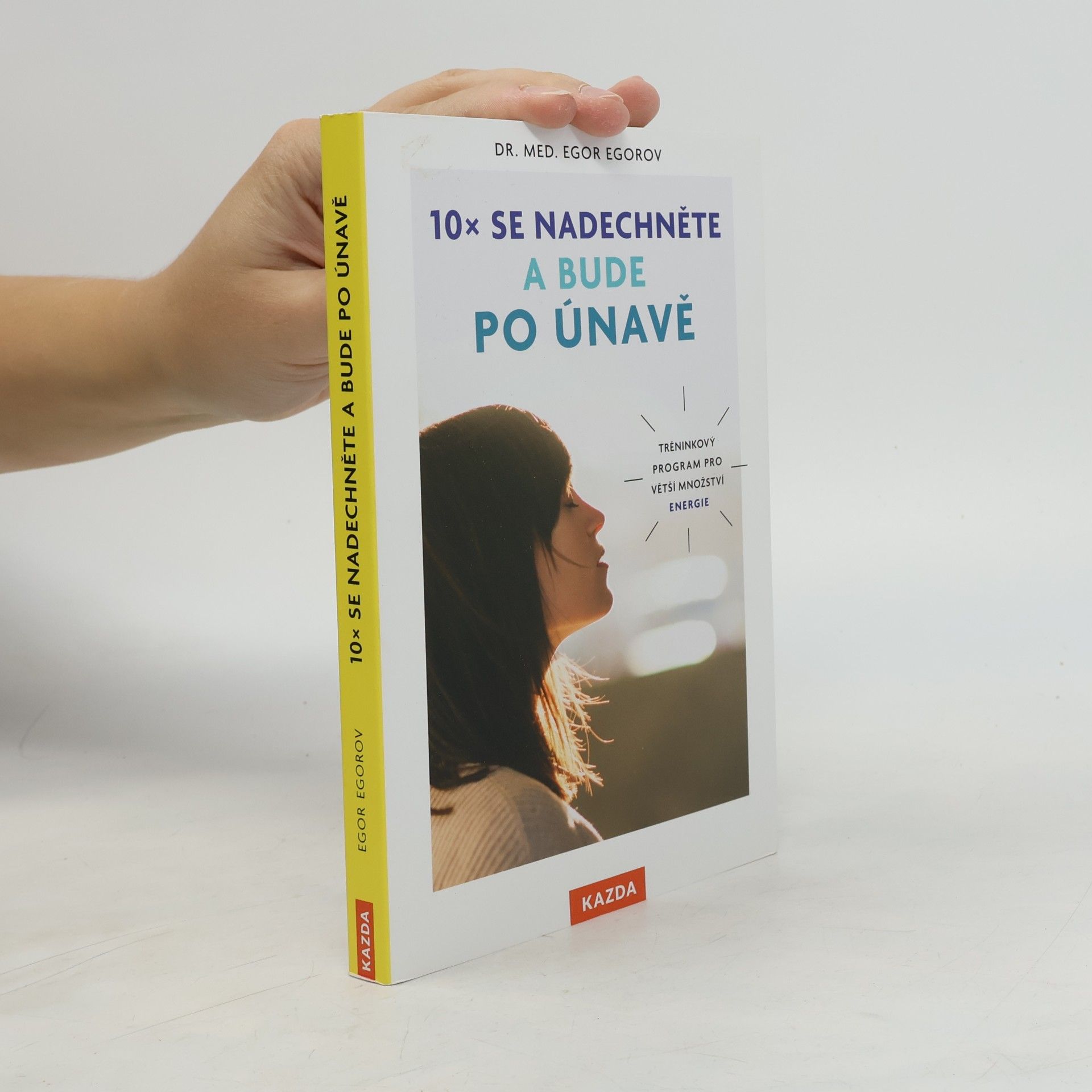 10x se nadechněte a bude po únavě