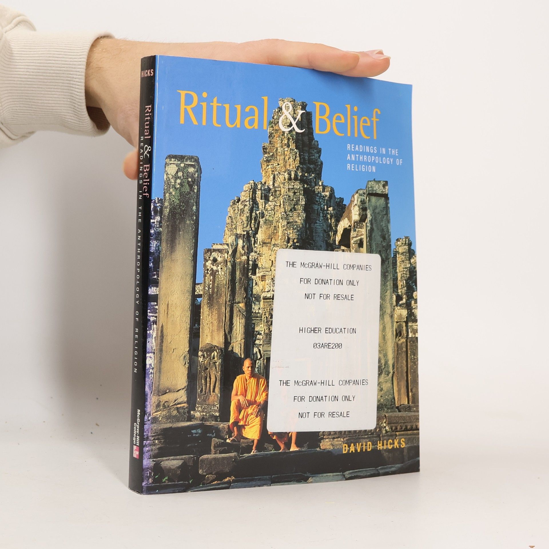 David Hicks Ritual and belief: readings in the anthropology of religion