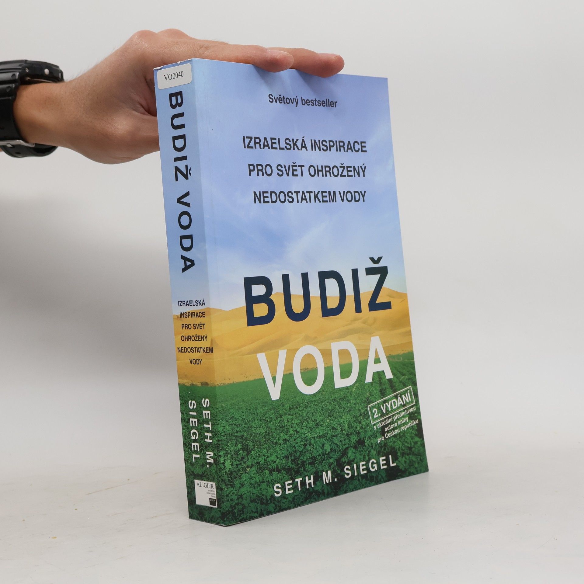 Budiž voda : izraelská inspirace pro svět ohrožený nedostatkem vody