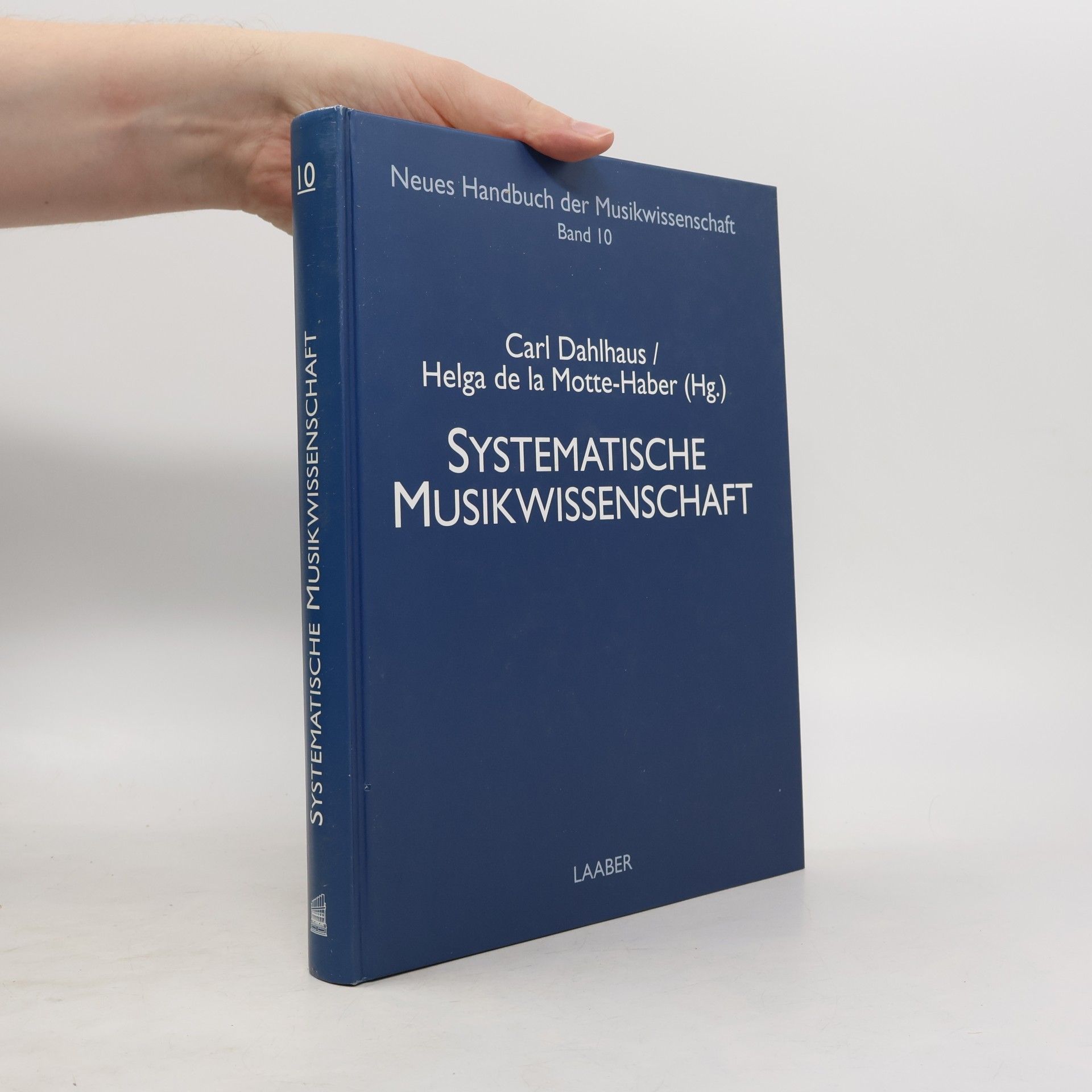 Neues Handbuch der Musikwissenschaft - 10: Systematische Musikwissenschaft
