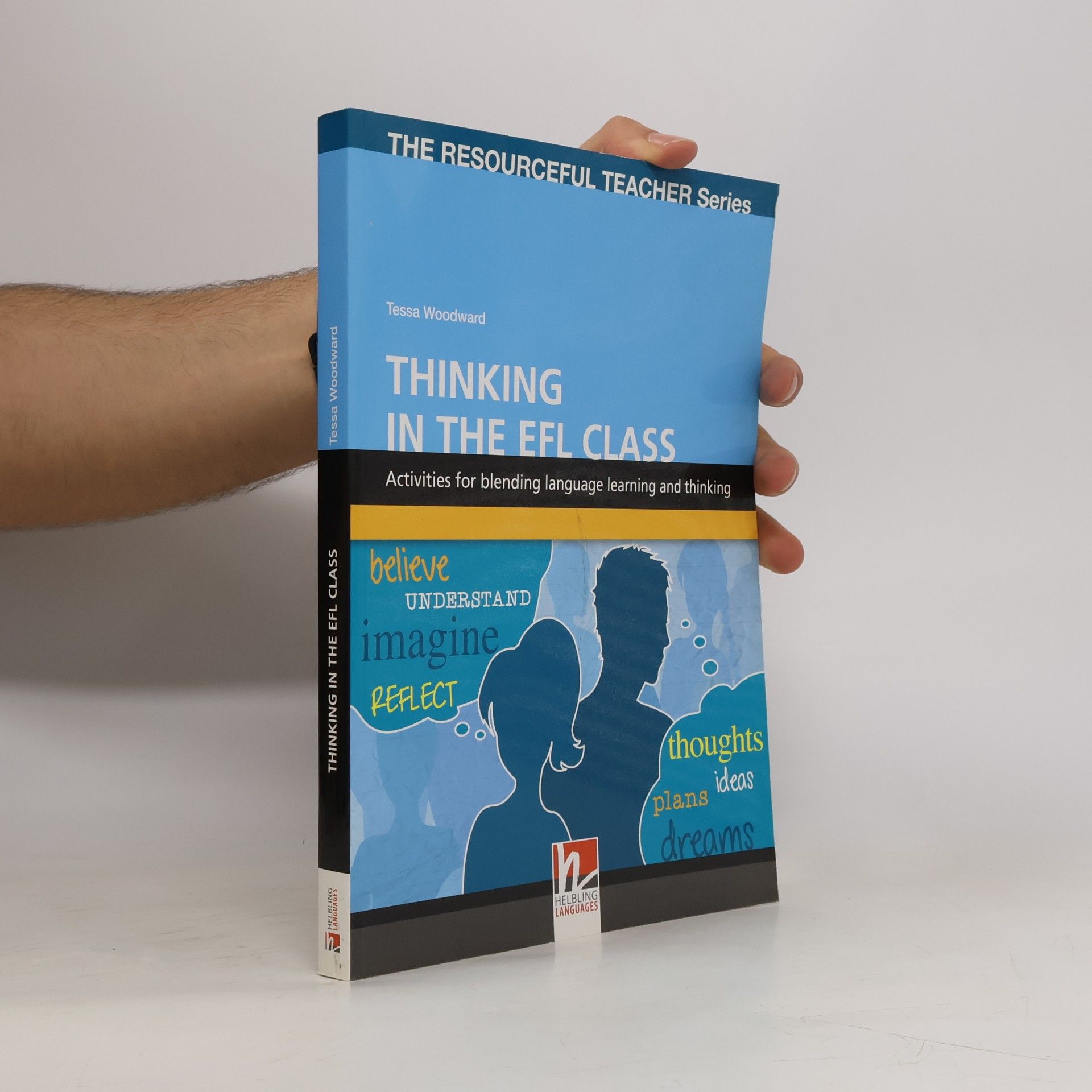 Thinking in the EFL class. Activities for blending language learning and thinking.